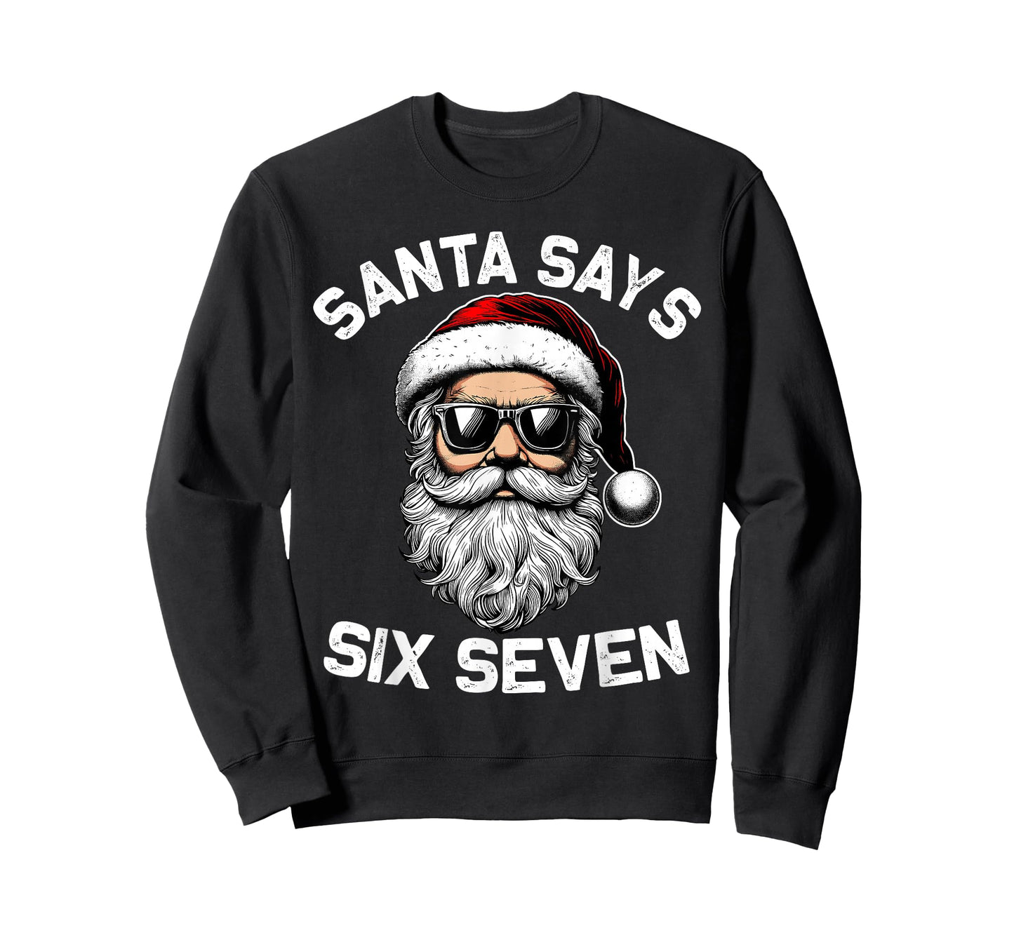 Funny Santa Says Six Seven Christmas 67 Meme Xmas Men Kids T-Shirt