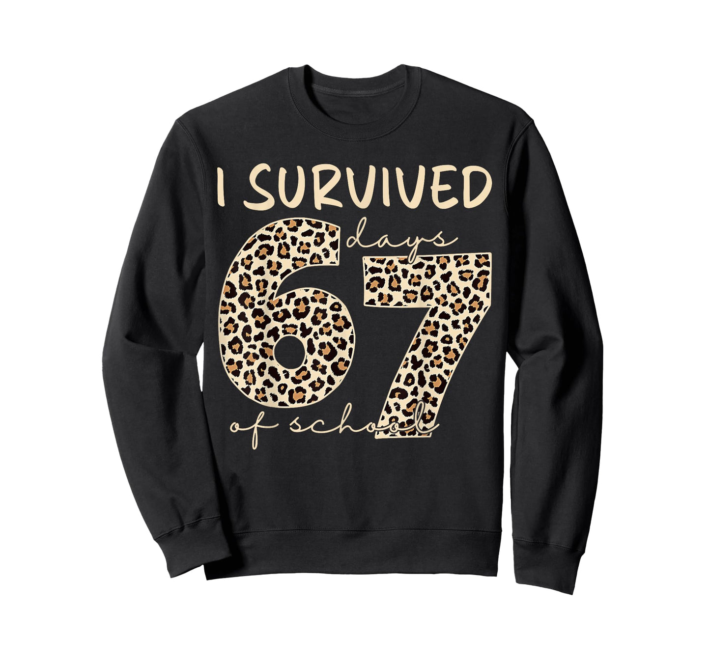 I Survived 67 Days of School Funny 67 Meme Cheetah Leopard T-Shirt