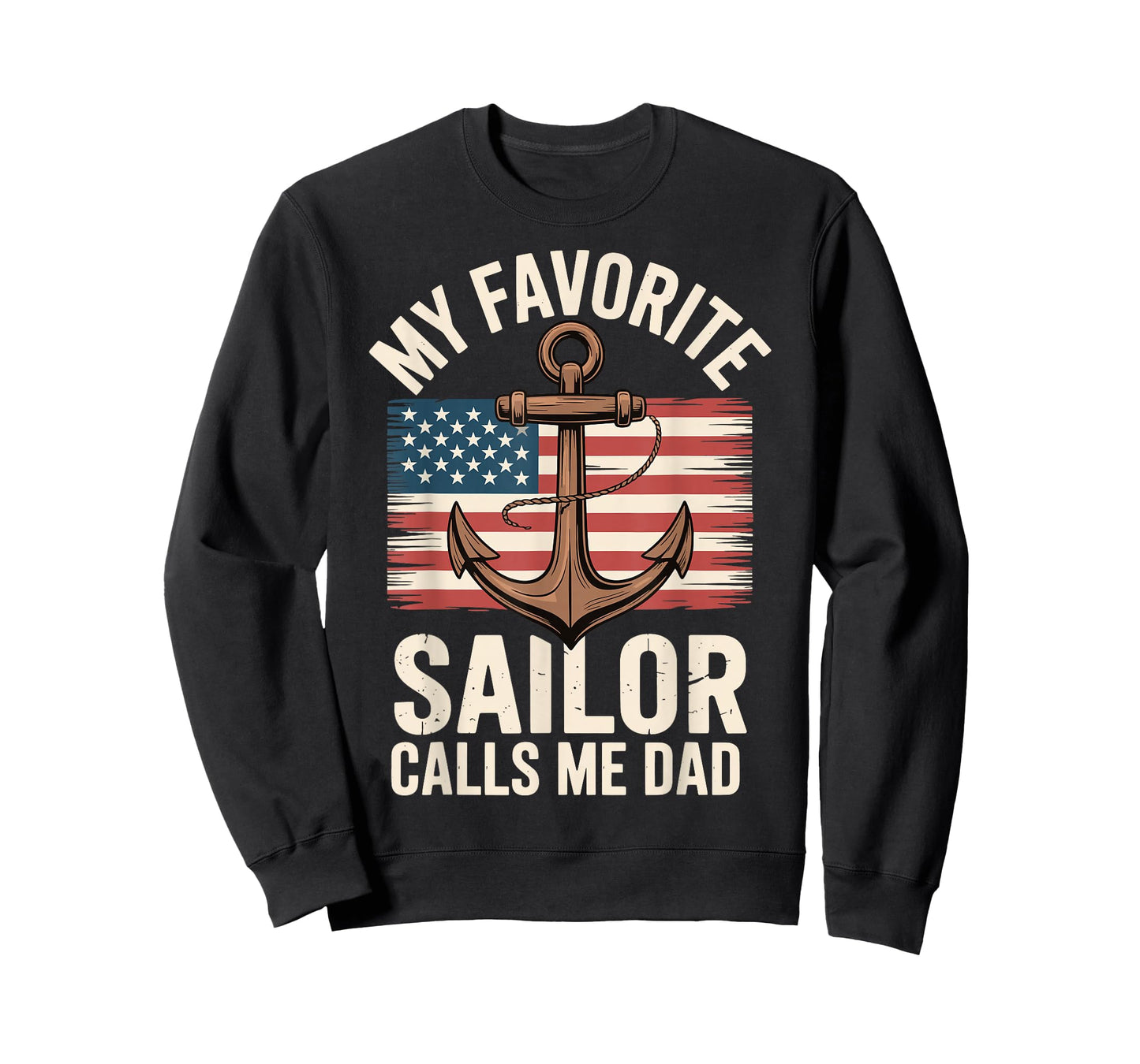 My Favorite Sailor Calls Me Dad T-Shirt