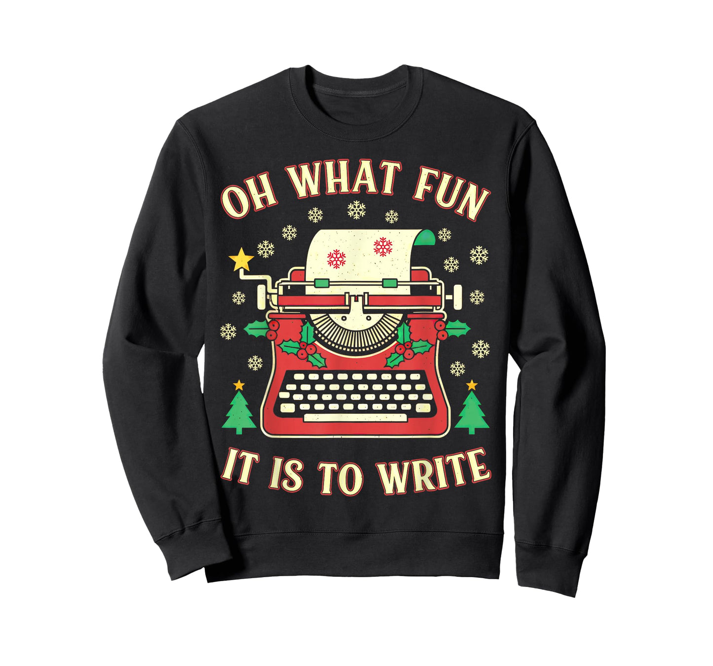 Writer Author Novelist Funny Christmas Oh What Fun Write T-Shirt