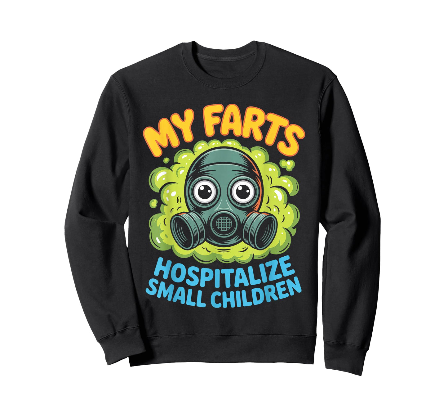 My Farts Hospitalize Small Children Hilarious Puns - T-Shirt