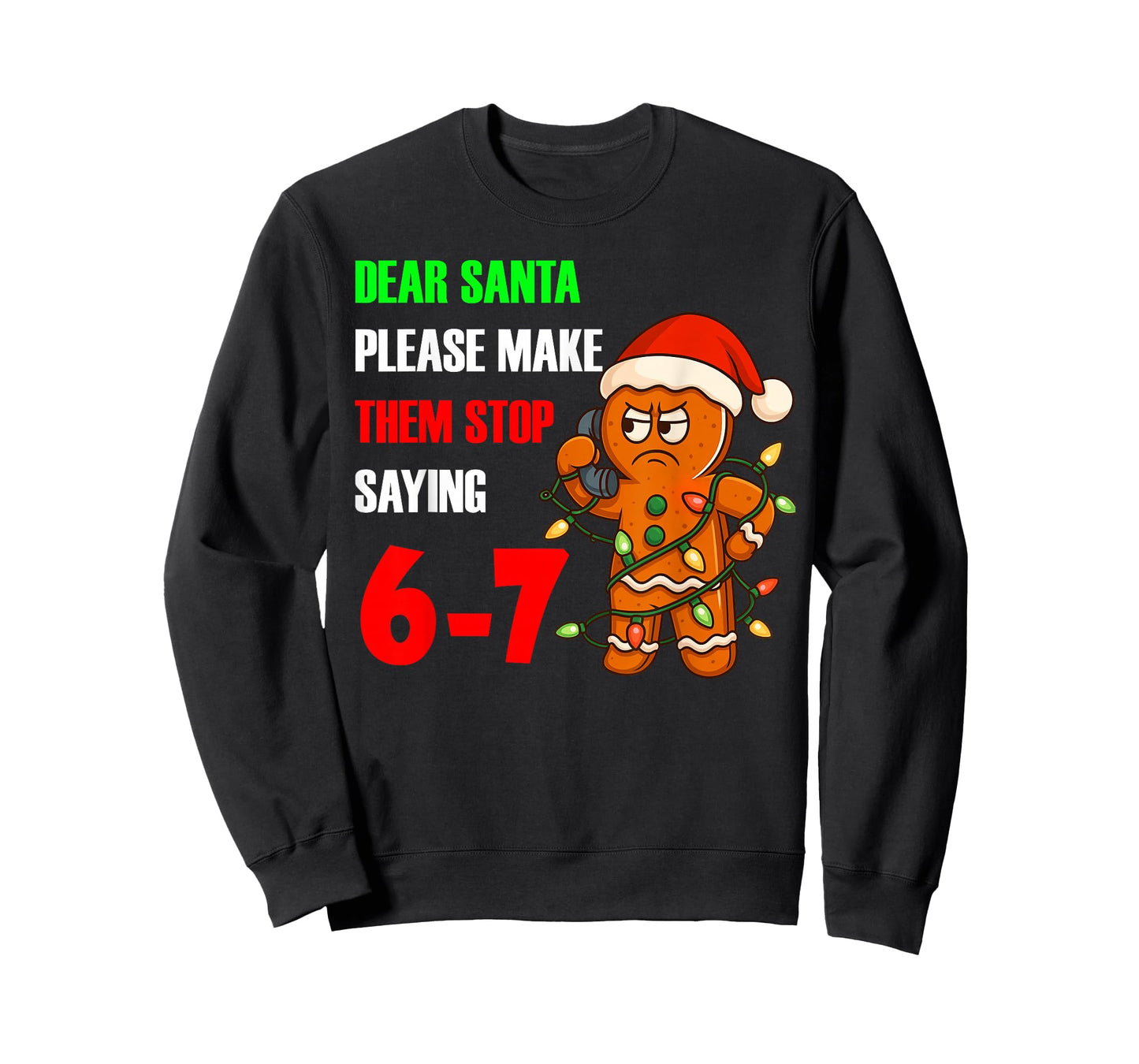 Dear Santa Please Make Them Stop Saying 67 Funny Ginger Men T-Shirt