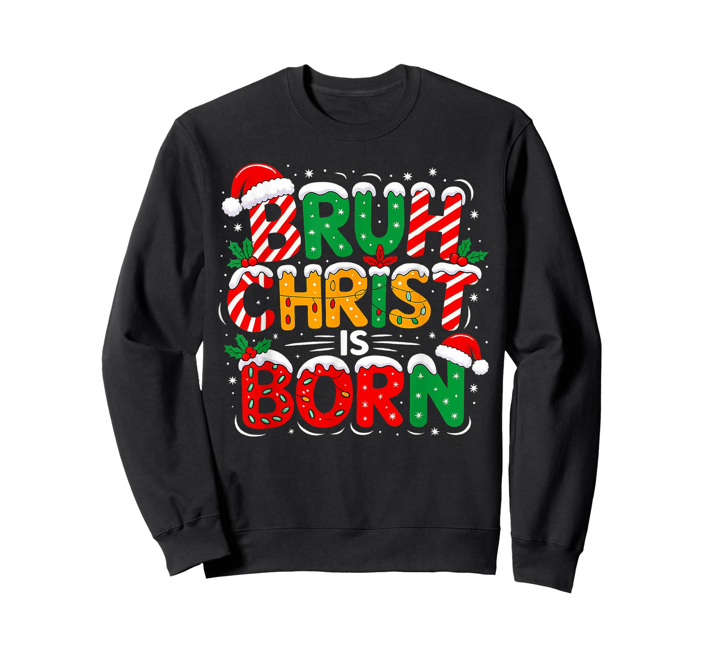 Christian Christmas Shirts - Bruh Christ is Born T-Shirt
