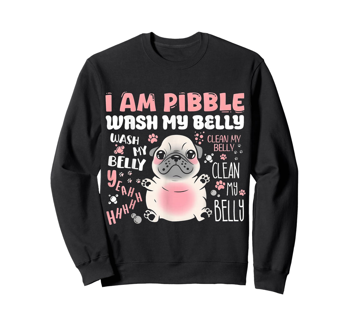 I Am Pibble Wash My Belly T-Shirt