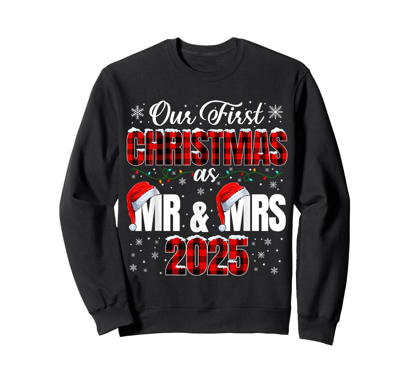 Our First Christmas As Mr and Mrs 2025 Couple Xmas Men Women T-Shirt