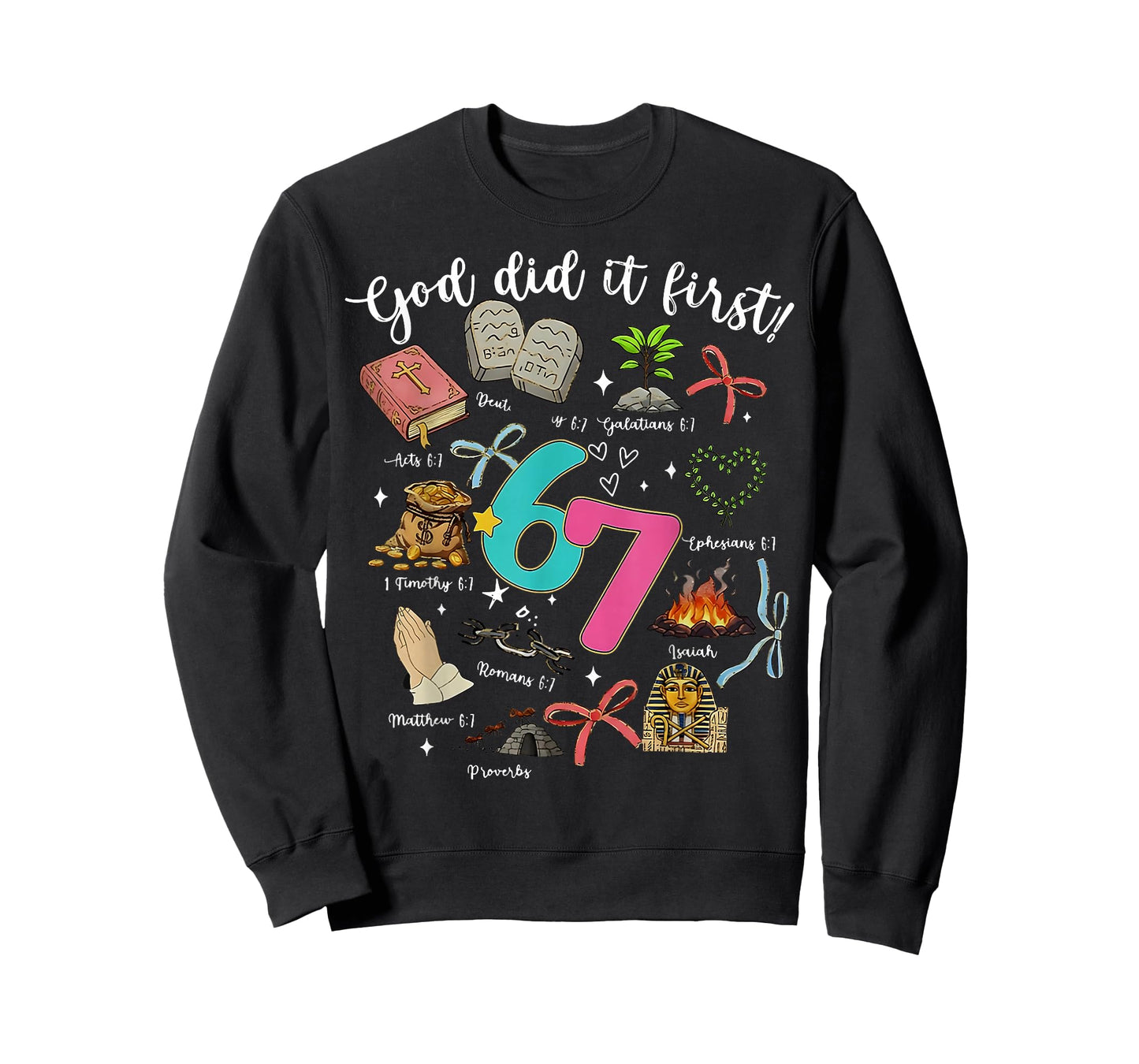 Funny God Did It First 67 Meme Jesus Christian Bible T-Shirt
