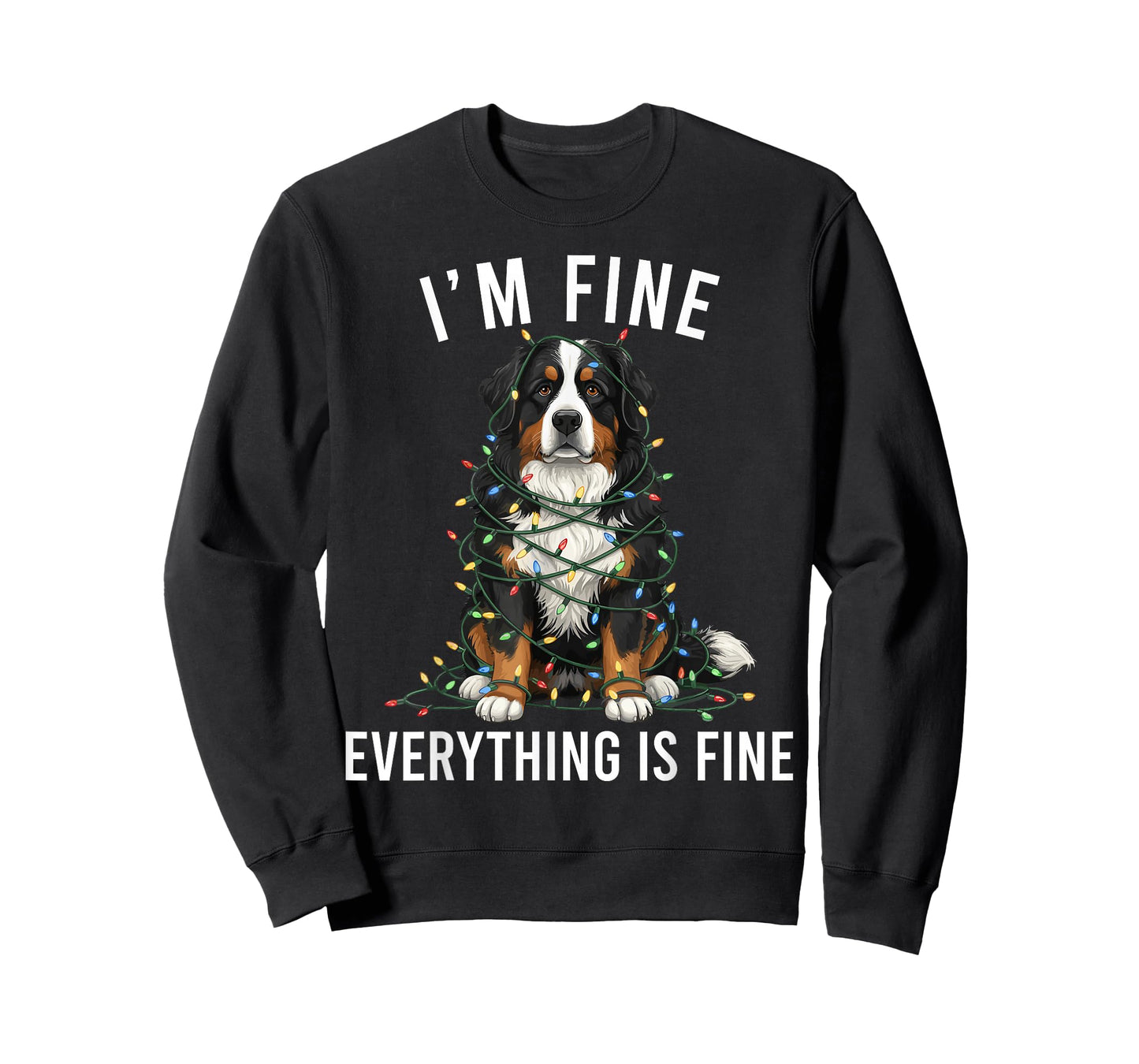 Bernese Mountain Dog Christmas I'm Fine Everything is Fine T-Shirt