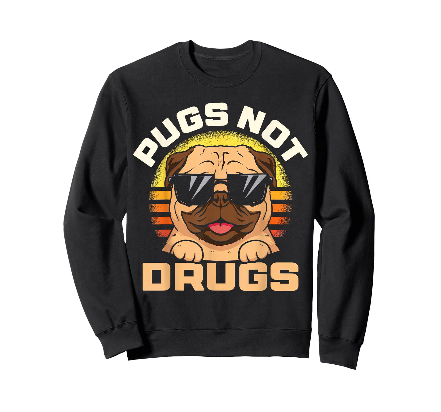 Funny Pug Pugs Not Drugs for Men Women Dog Lovers Gift T-Shirt