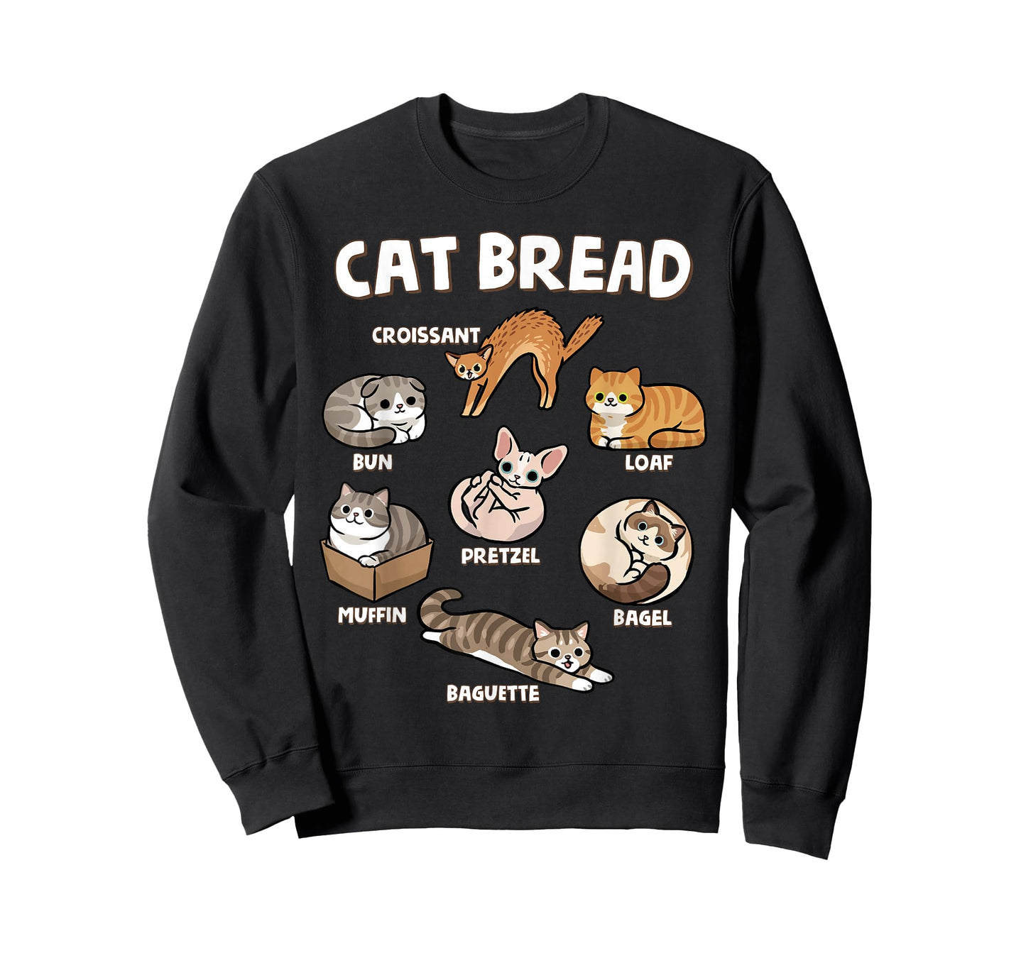 Cat Bread Funny Kitten Loaf Cats Types Loaf Baguette Pun T-Shirt
