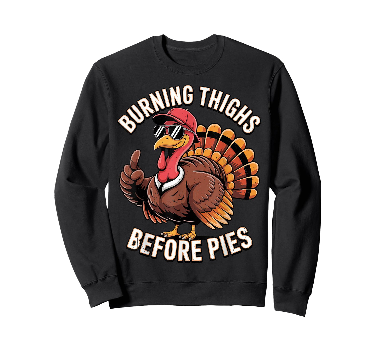 Turkey Trot Burning Thighs Before Pies Thanksgiving Running T-Shirt