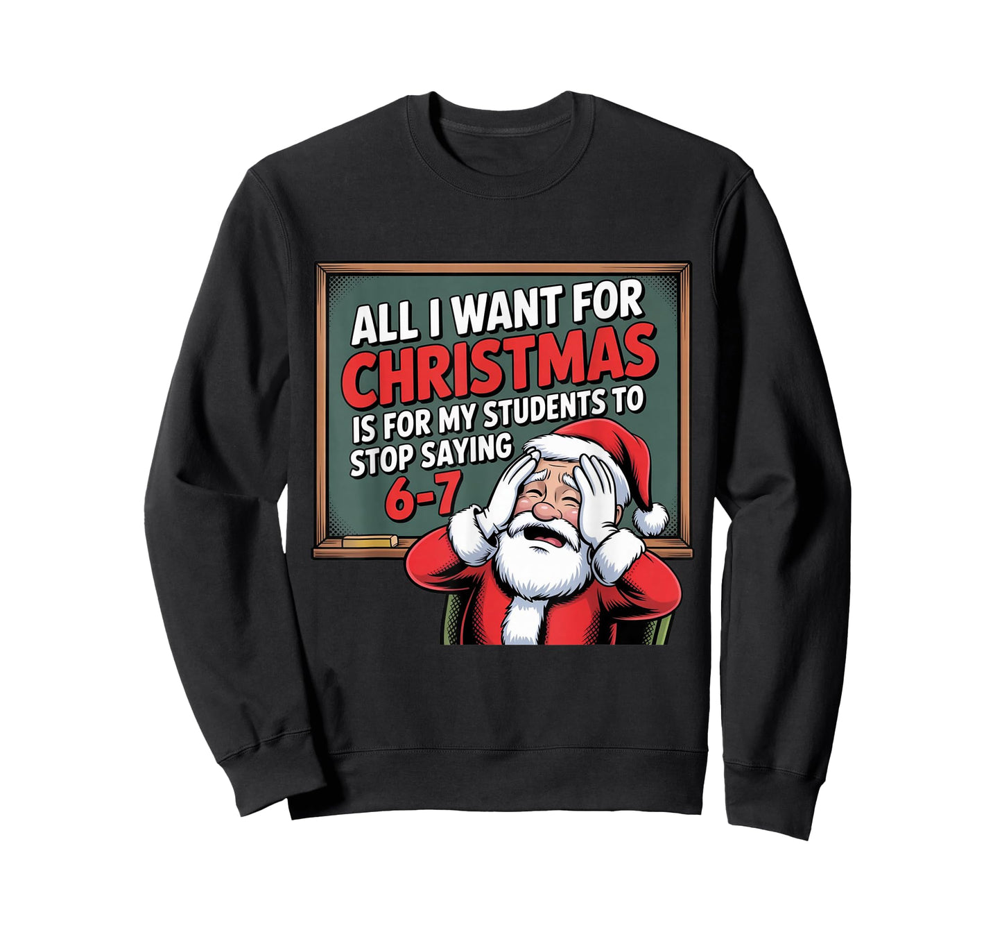 Teacher 6-7 Six Seven I Want My Students to Stop Saying 67 T-Shirt