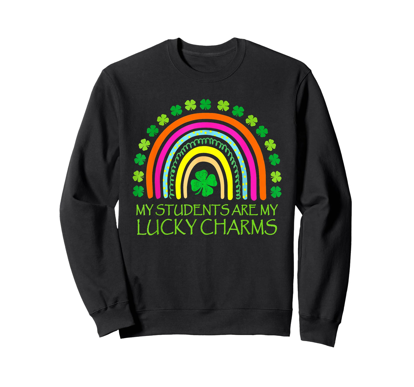 My Students are My Lucky Charms Teacher St. Patrick’S Day T-Shirt