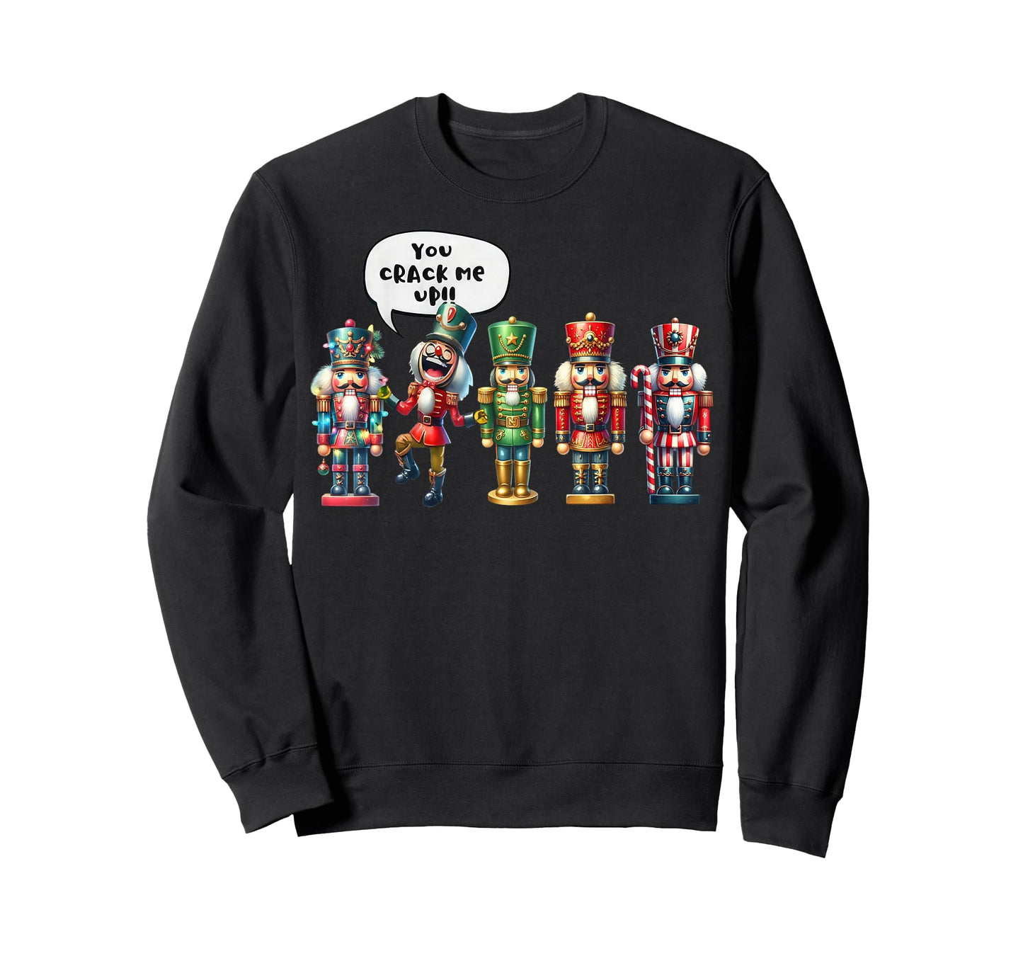 Nutcracker You Crack Me Up Funny Christmas Humor T-Shirt