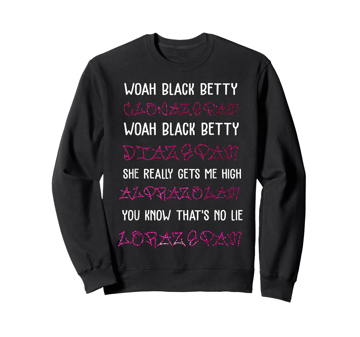 Woah Black Betty Clonazepam Woah Black Betty Diazepam T-Shirt