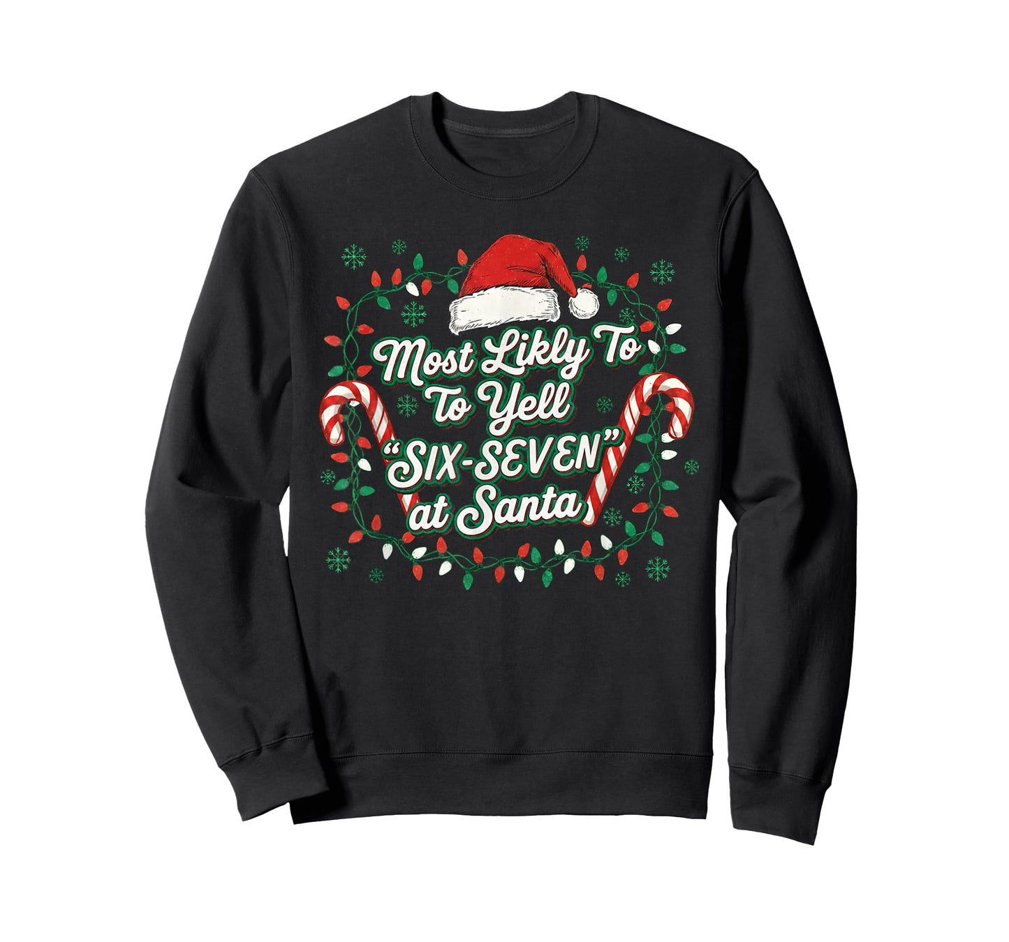 Most Likely to Yell Six-Seven at Santa Funny Christmas Meme T-Shirt