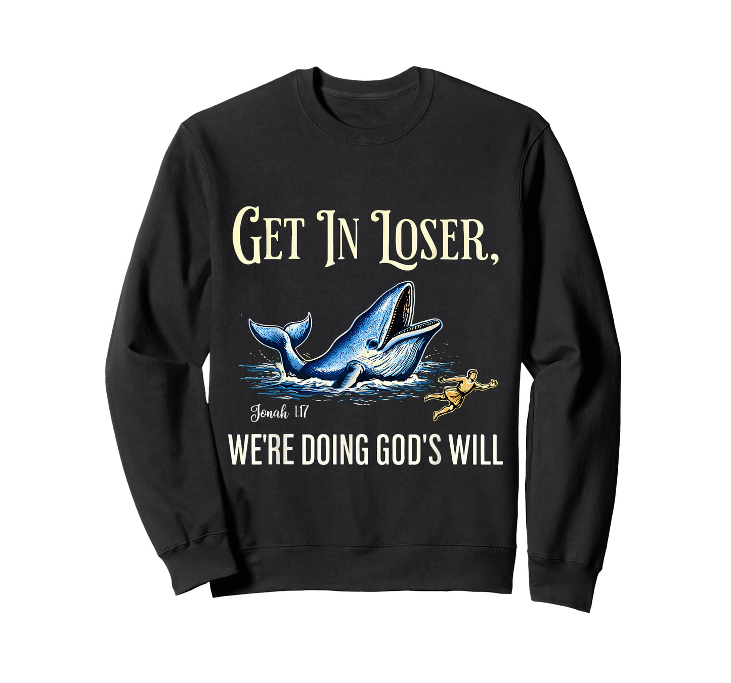 Get in Loser Jonah Whale Christian Humor Art T-Shirt