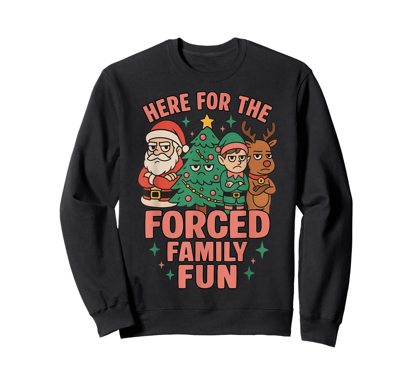 Here for The Forced Family Fun Santa Christmas Tree Xmas T-Shirt
