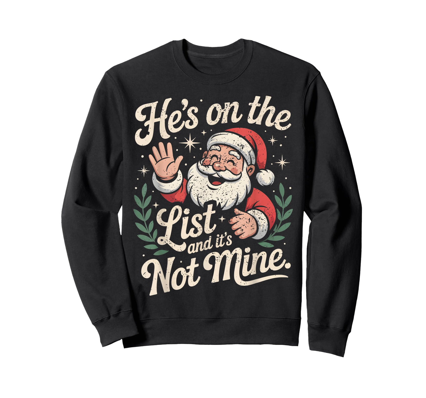 He's on The List Not Mine Santa Retro Christmas T-Shirt