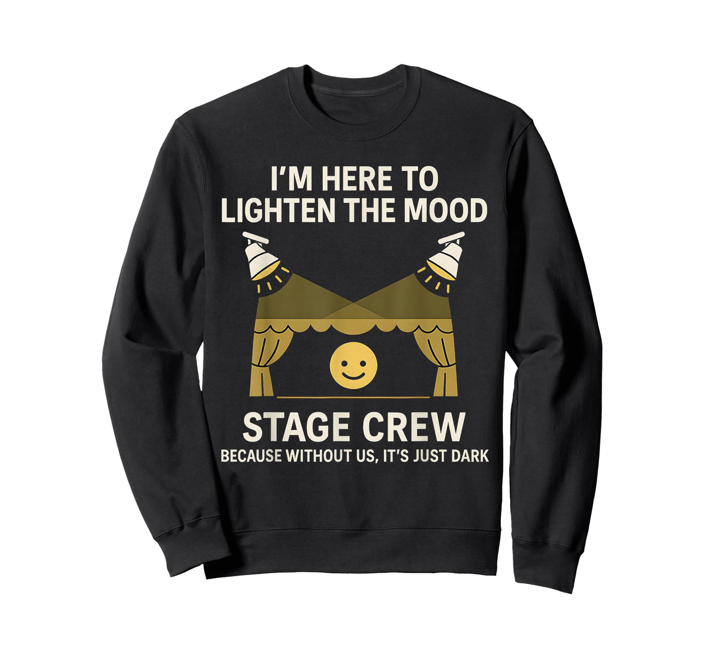 Stage Lighting Engineer Technicians Stage Crew Funny Theater T-Shirt