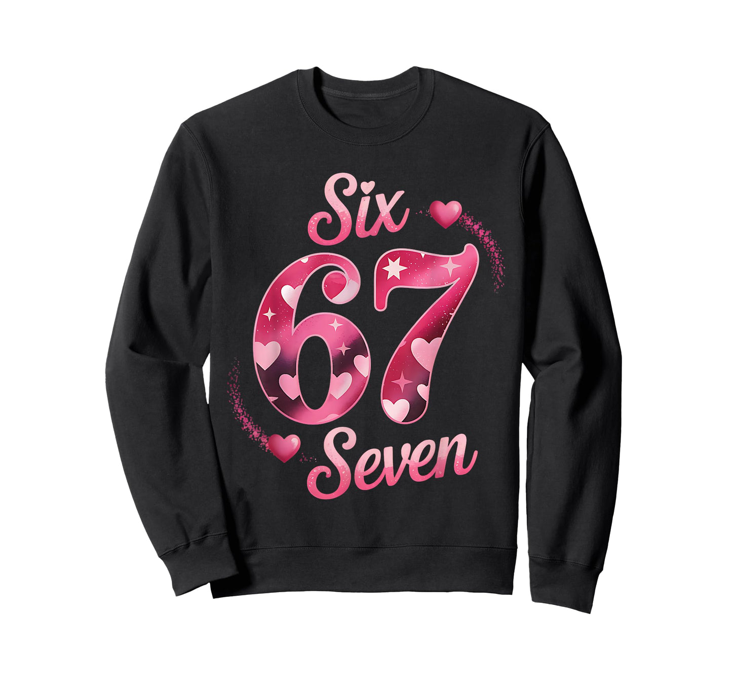 Funny Six Seven 6 7 Meme for Men Women Kids Valentine Girl T-Shirt