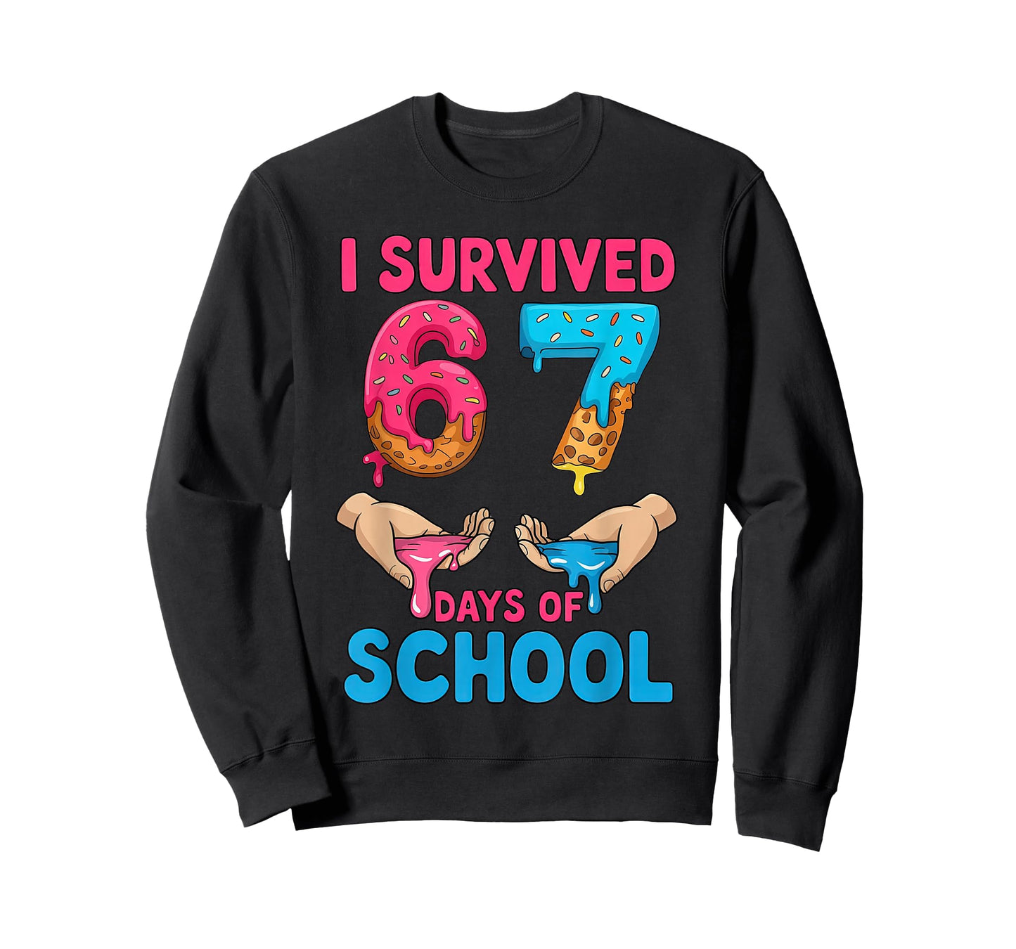 I Survived 67 Days of School Teachers Students 6 7 Six Seven T-Shirt