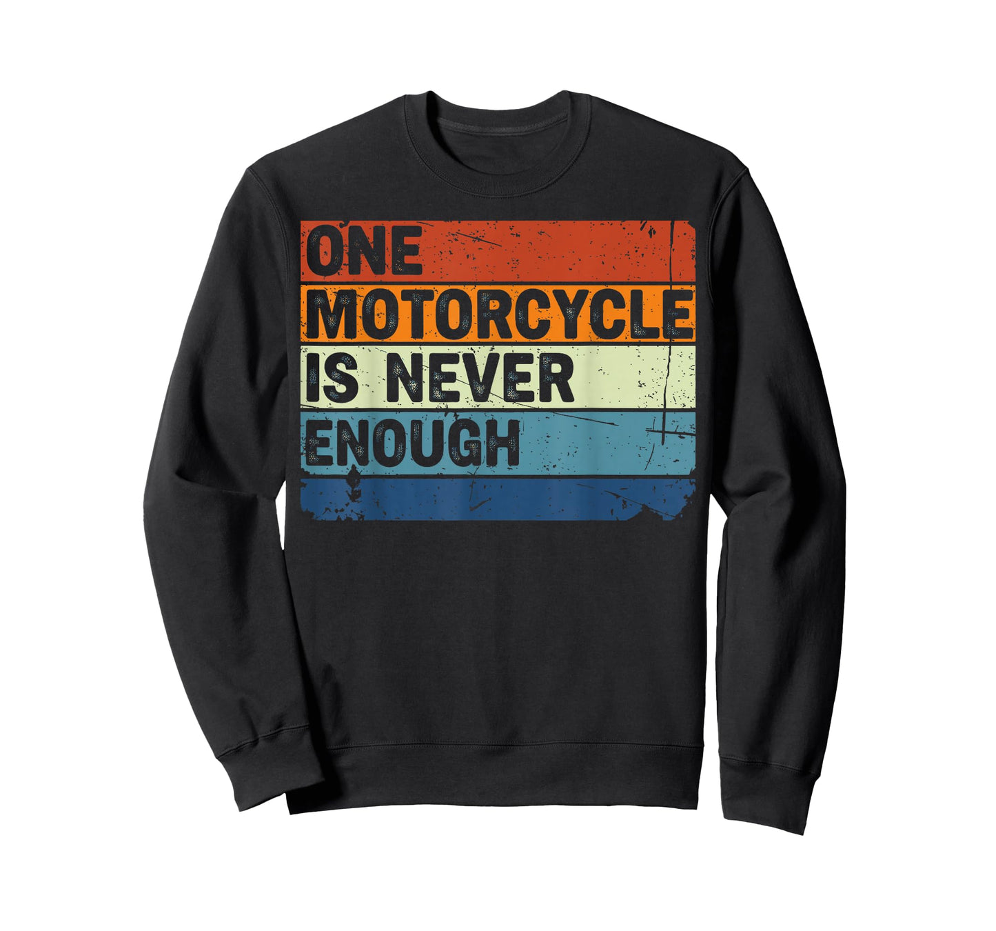 One Motorcycle is Never Enough Funny Biker Rider T-Shirt