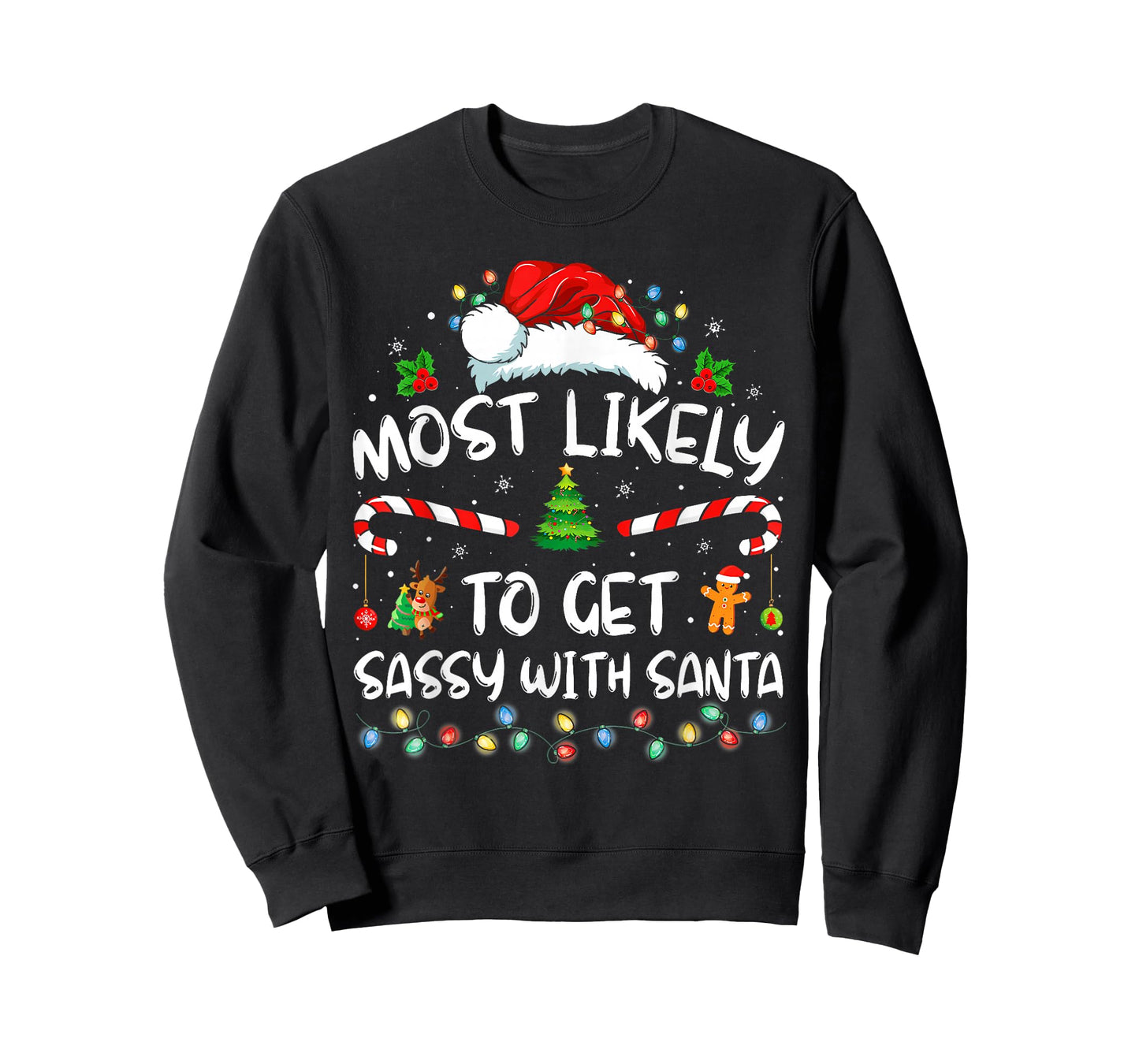 Most Likely to Get Sassy with Santa Funny Family Christmas T-Shirt