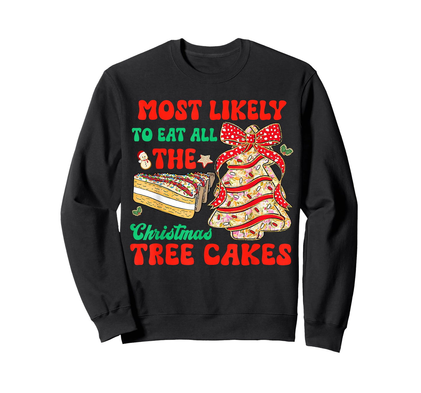 Most Likely to Eat All The Christmas Cakes Debbie T-Shirt