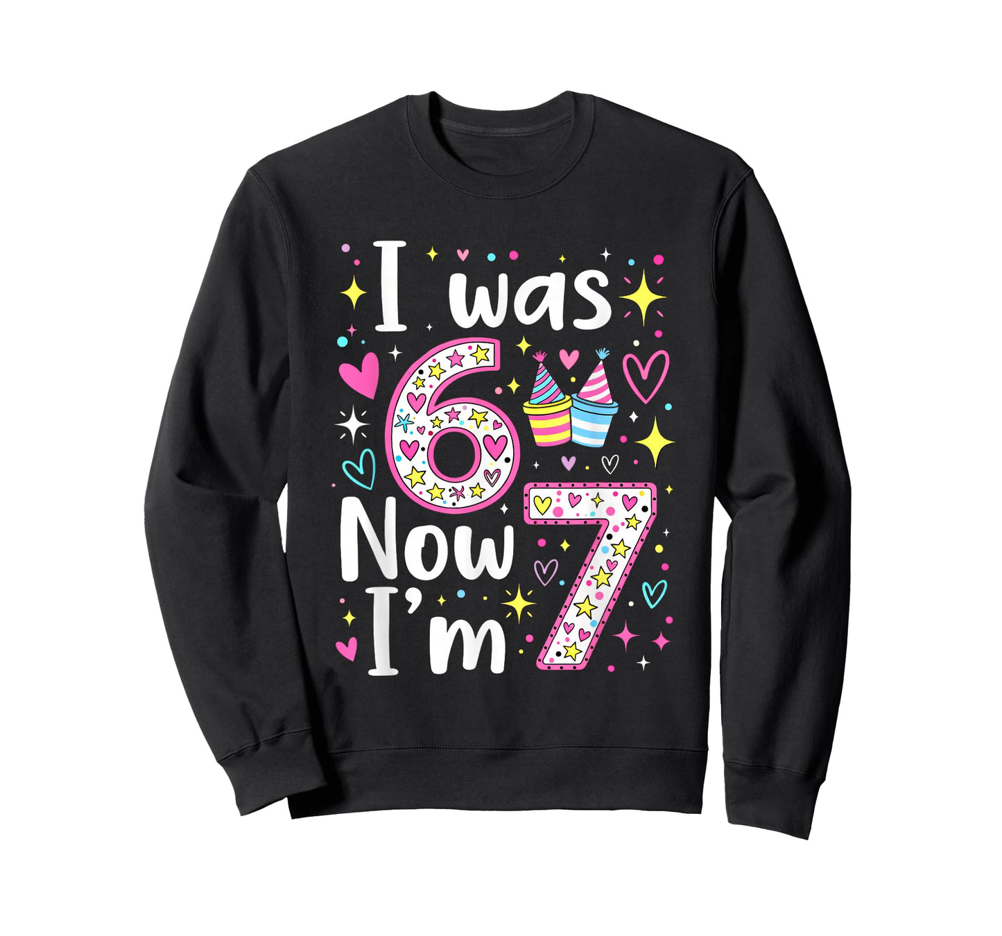 7 Years Old Birthday I was 6 Now I'm 7 6 7 Funny Kids Girls T-Shirt