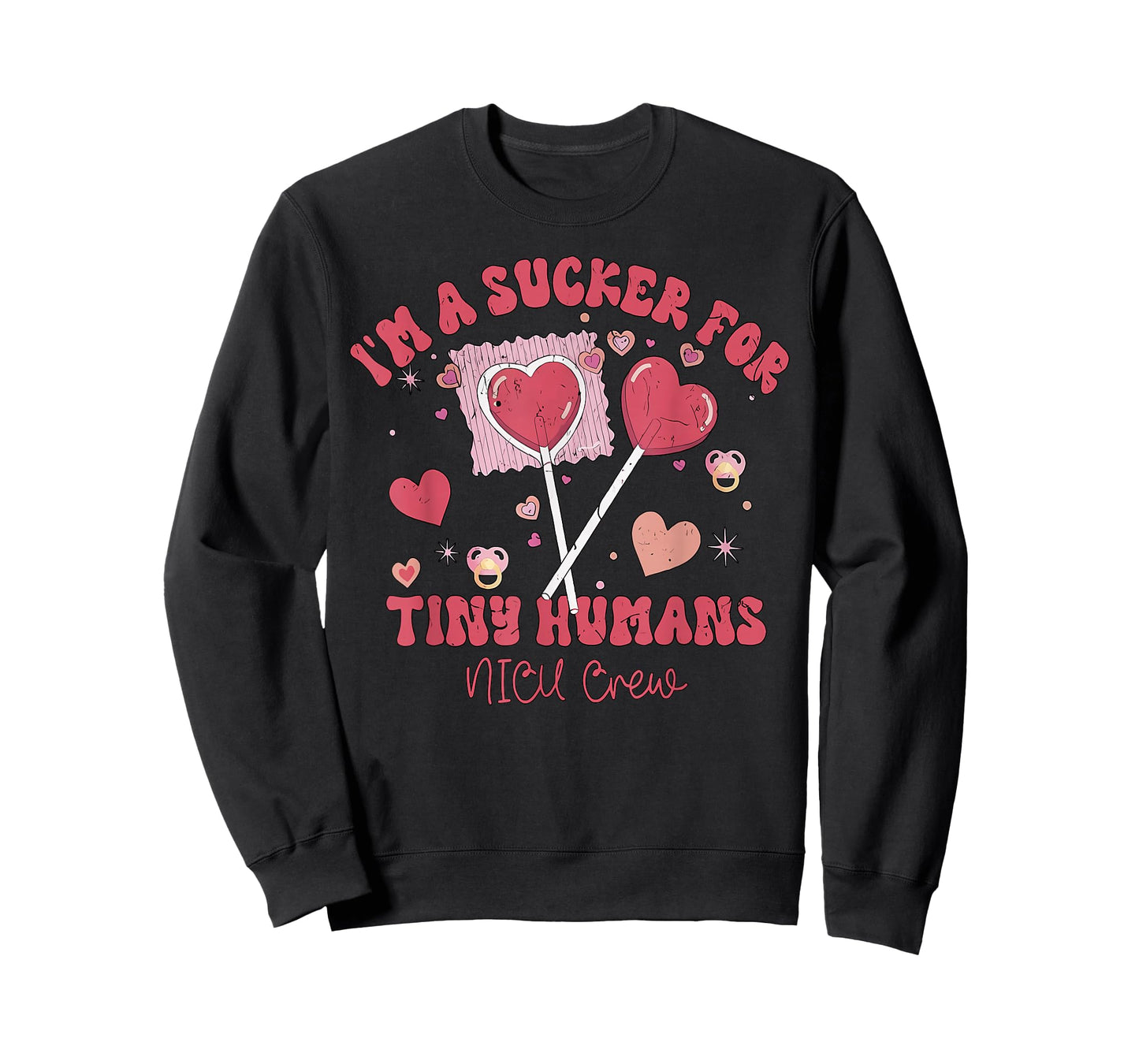 Cute NICU Crew Valentines I'm Sucker for Tiny Humans T-Shirt