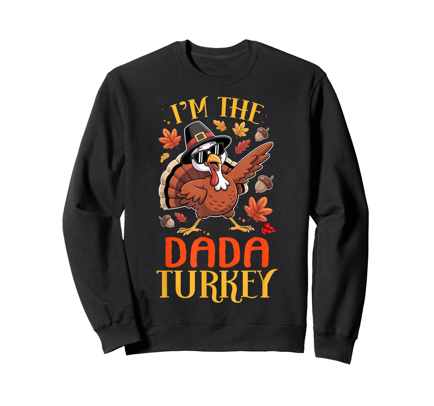 I'm The Dada Turkey Thanksgiving Family Matching T-Shirt