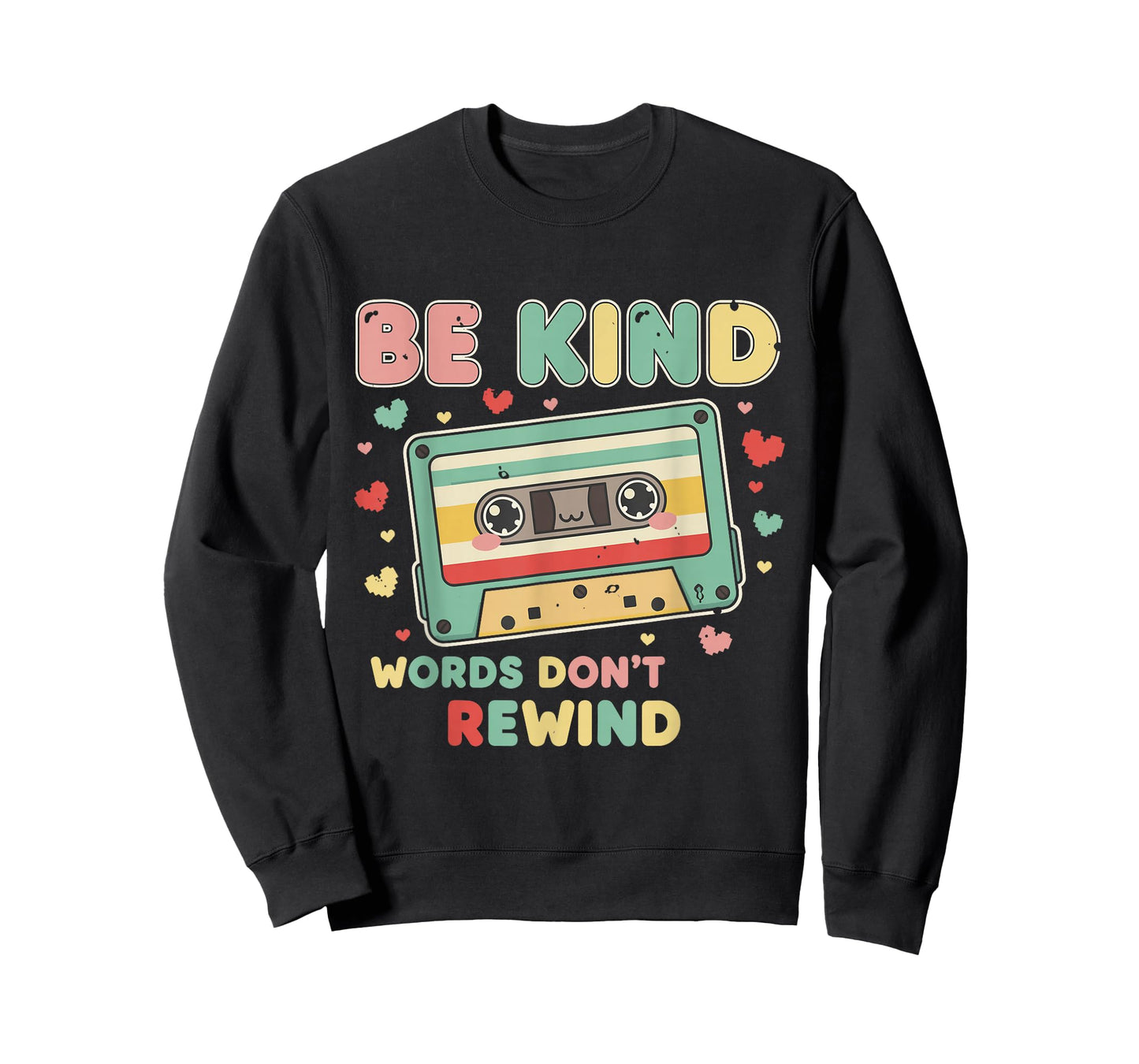 Be Kind Shirt Women Words Don't Rewind Men Vintage 90's 80's T-Shirt