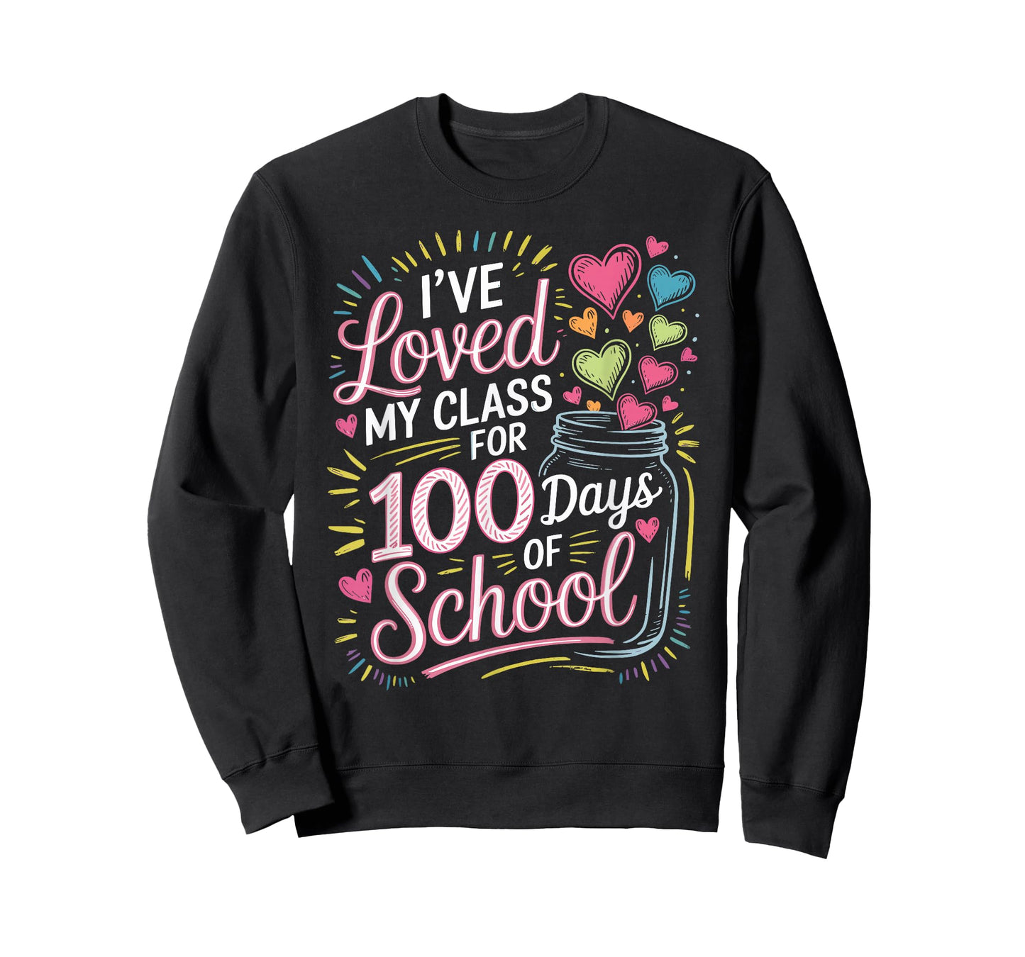 I've Loved My Class for 100 Days of School Valentines Day T-Shirt