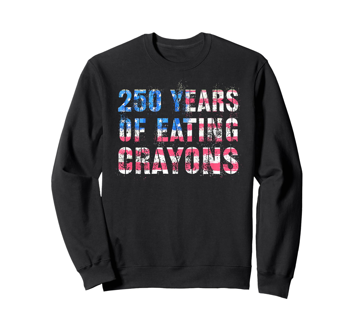 Proud 250 Years of Eating Crayons Grunt Boot Camp Military T-Shirt