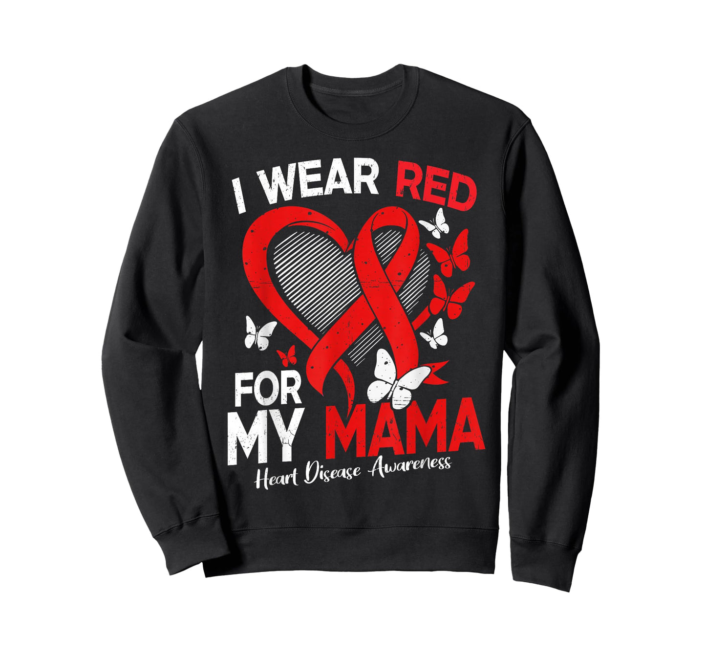 I Wear Red for My Mama Heart Disease Awareness Butterfly T-Shirt