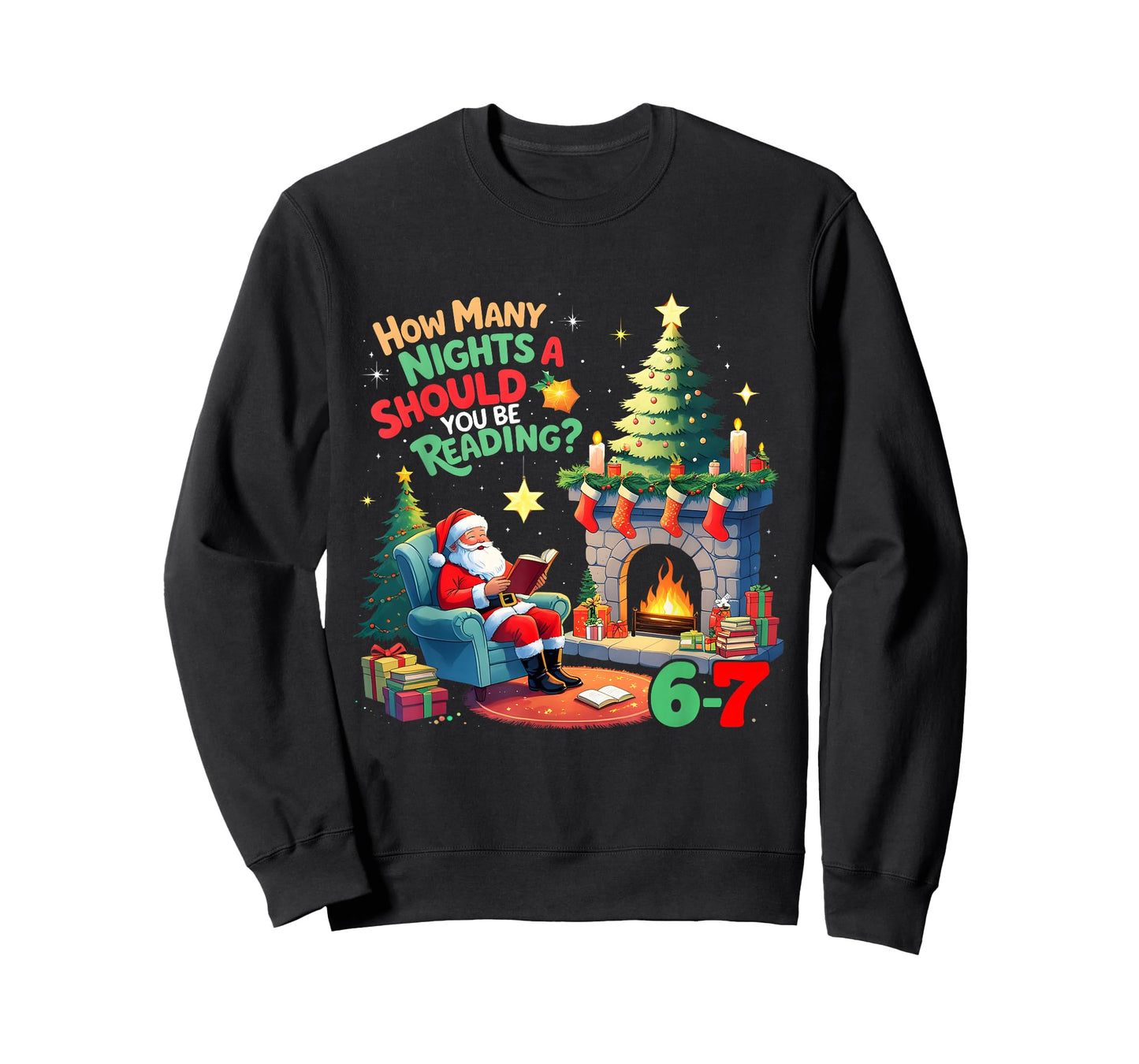 How Many Nights Should You Be Reading 67 Meme Santa T-Shirt