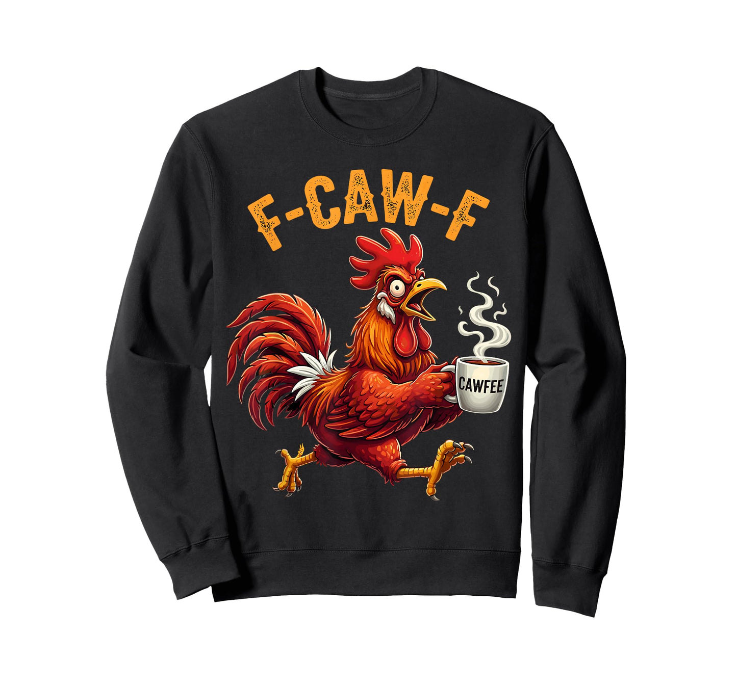 F Caw F Coffee Lover Rooster Meme Chicken Funny Morning GenZ T-Shirt