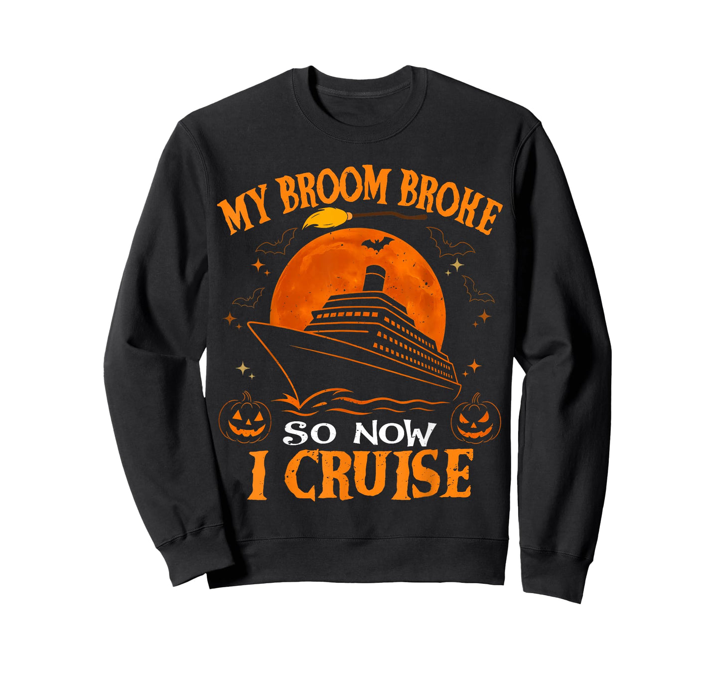 My Broom Broke So Now I Cruise Halloween Matching Family T-Shirt