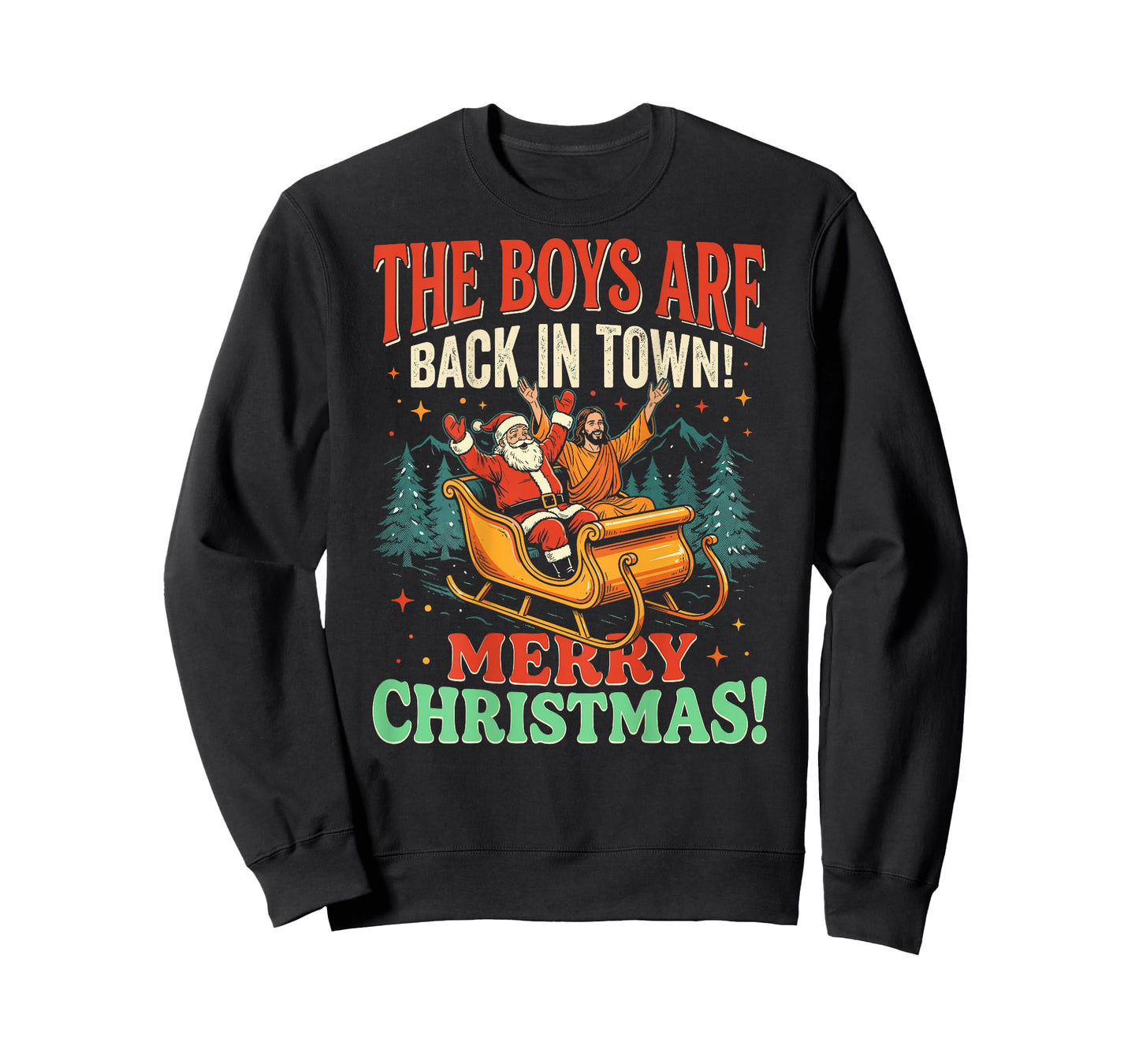 The Boys are Back in Town Christmas Santa & Jesus (on Back) T-Shirt