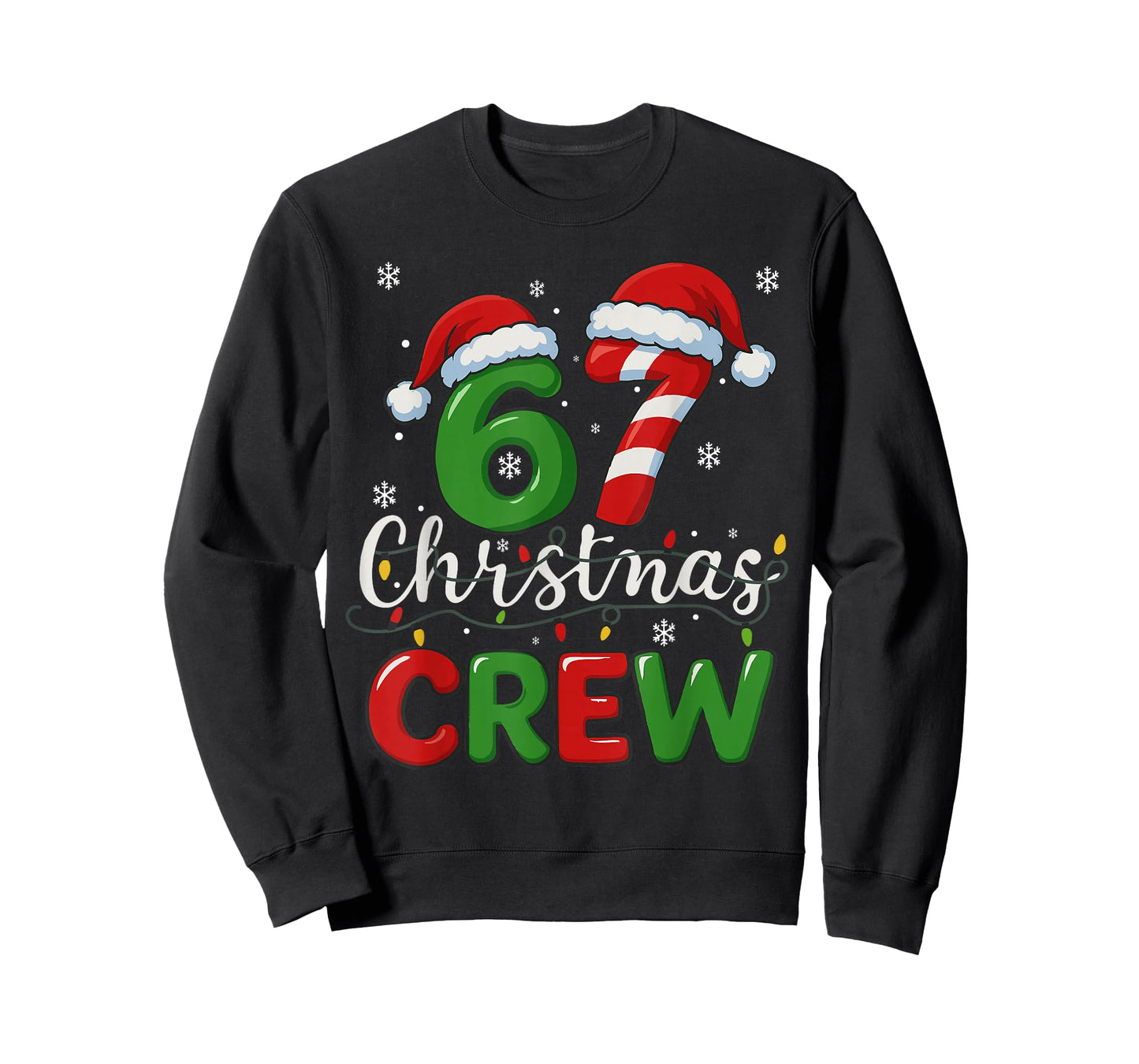 67 Christmas Crew Xmas Six Seven Men Women Boys Kids T-Shirt