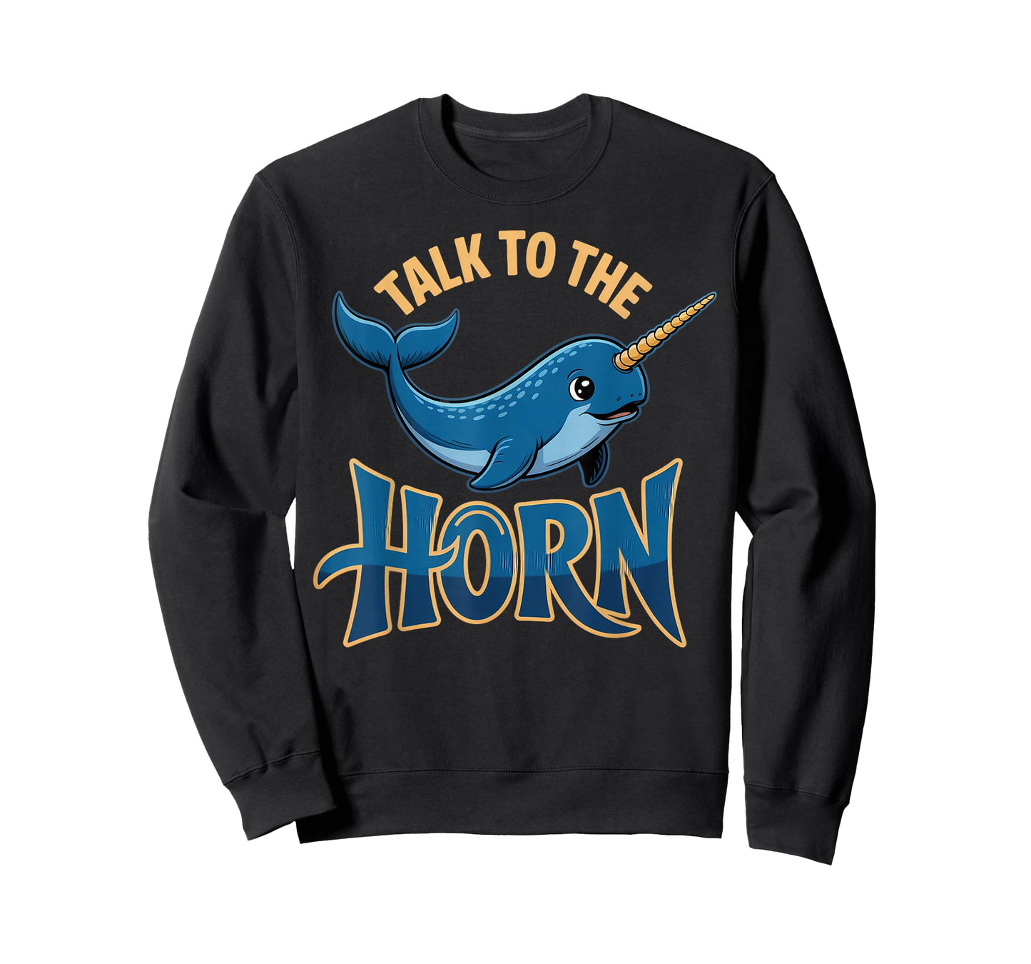 Talk to The Horn Narwhal Costume Sea Unicorns Narwhal T-Shirt