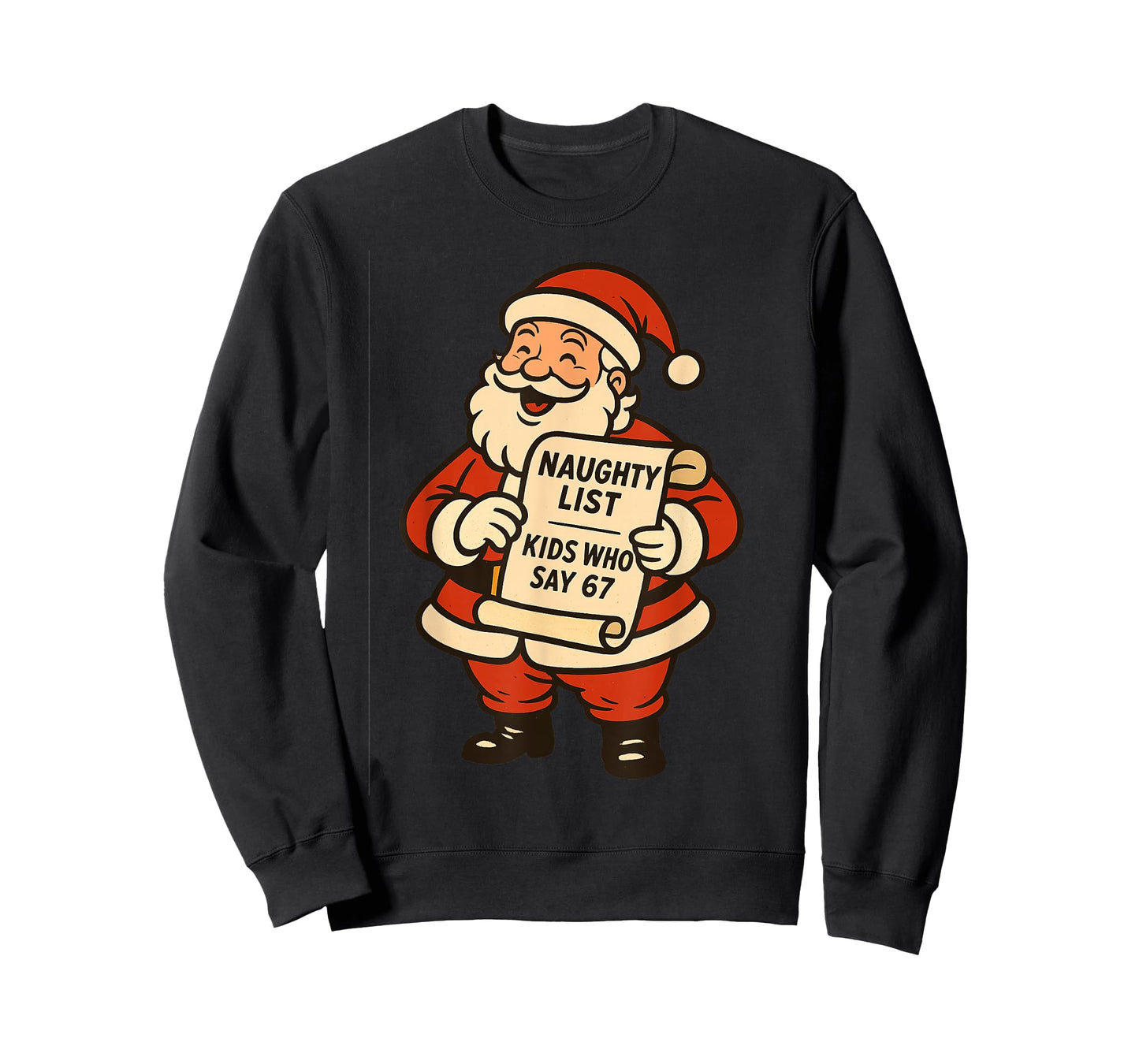 Naughty List Kids Who Say 67 Christmas Six Seven Santa Claus T-Shirt