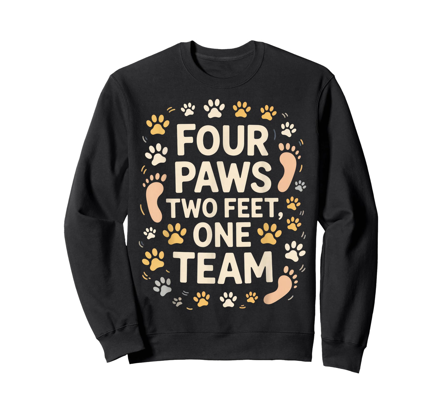 Four Paws Two Feet One Team Pet Lover Dog Owner Bond T-Shirt