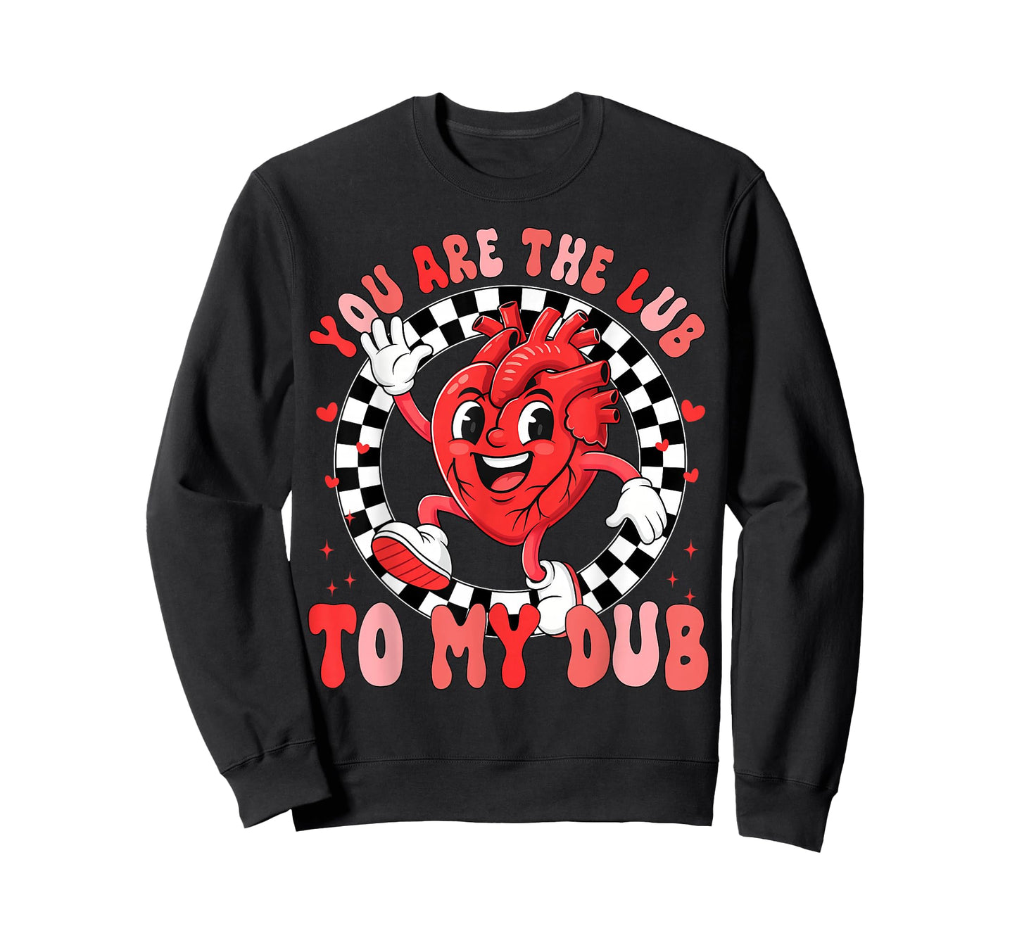 You are The Lub to My Dub CVICU Valentines Cardiac Nurse T-Shirt