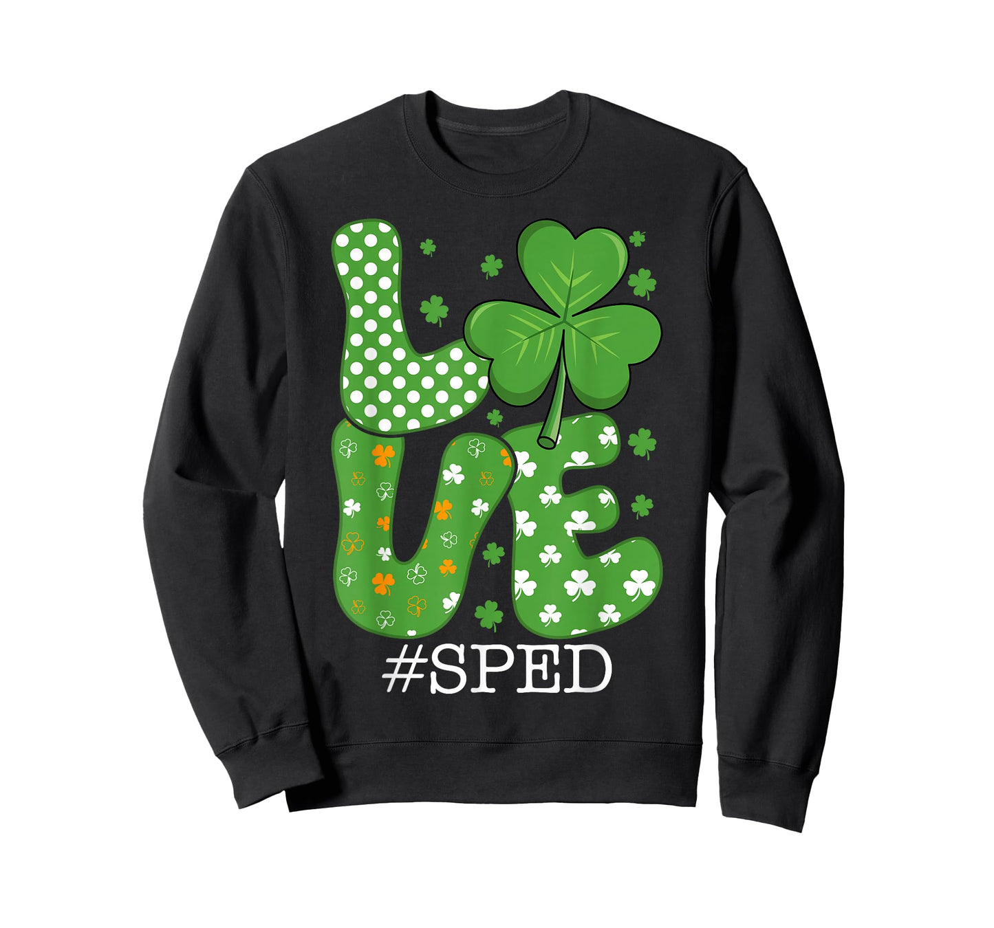 SPED Love Shamrock St Patricks Day Special Education T-Shirt