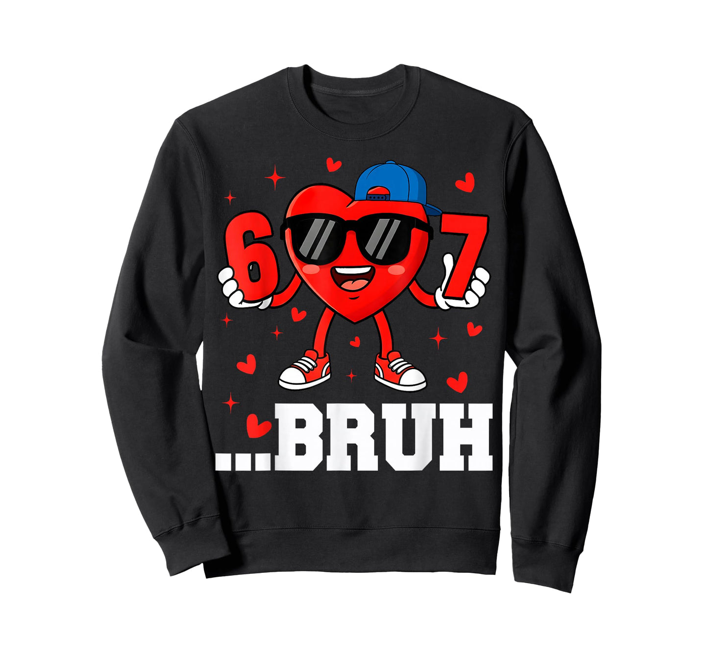 67 Bruh Heart Funny Six Seven Meme Valentine Boy Girl T-Shirt