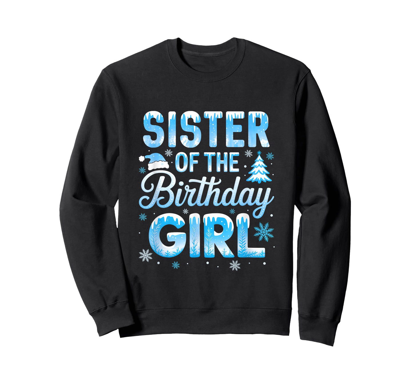 Sister of The Birthday Girl Snowflakes Winter Family T-Shirt