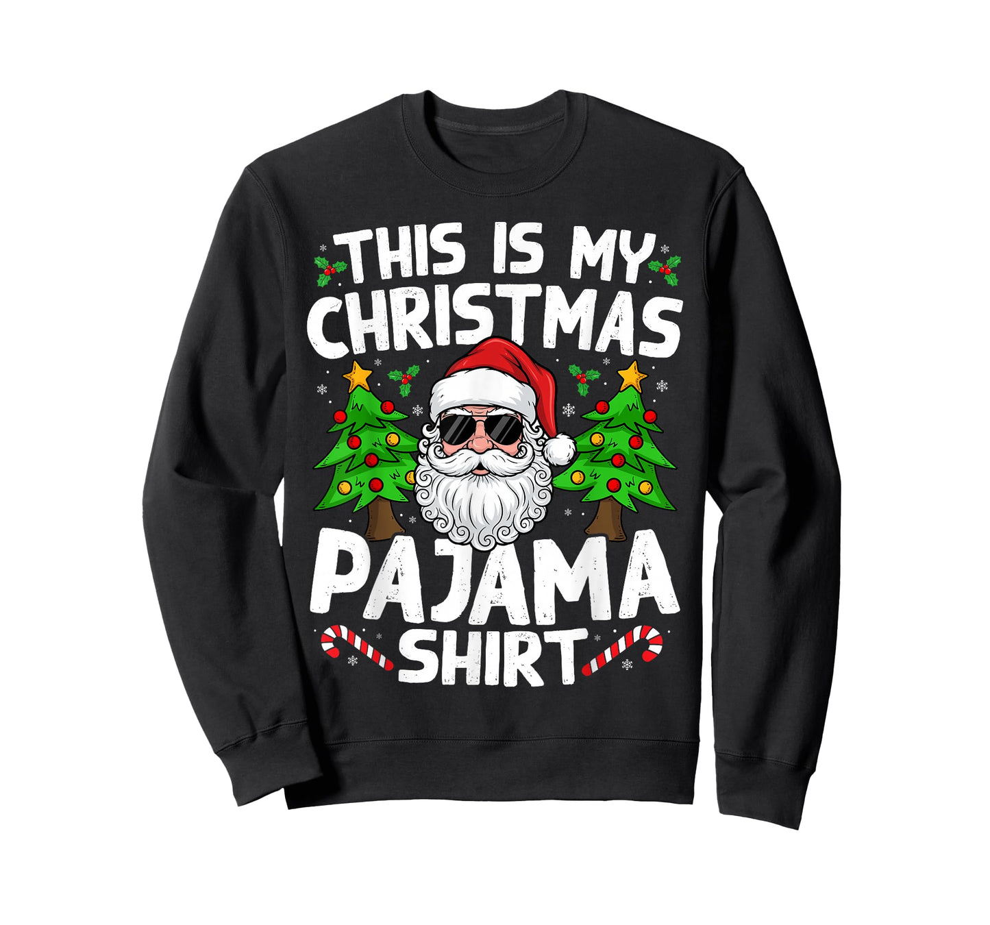 This is My Christmas Pajama Shirt Funny Xmas Santa Men Women T-Shirt