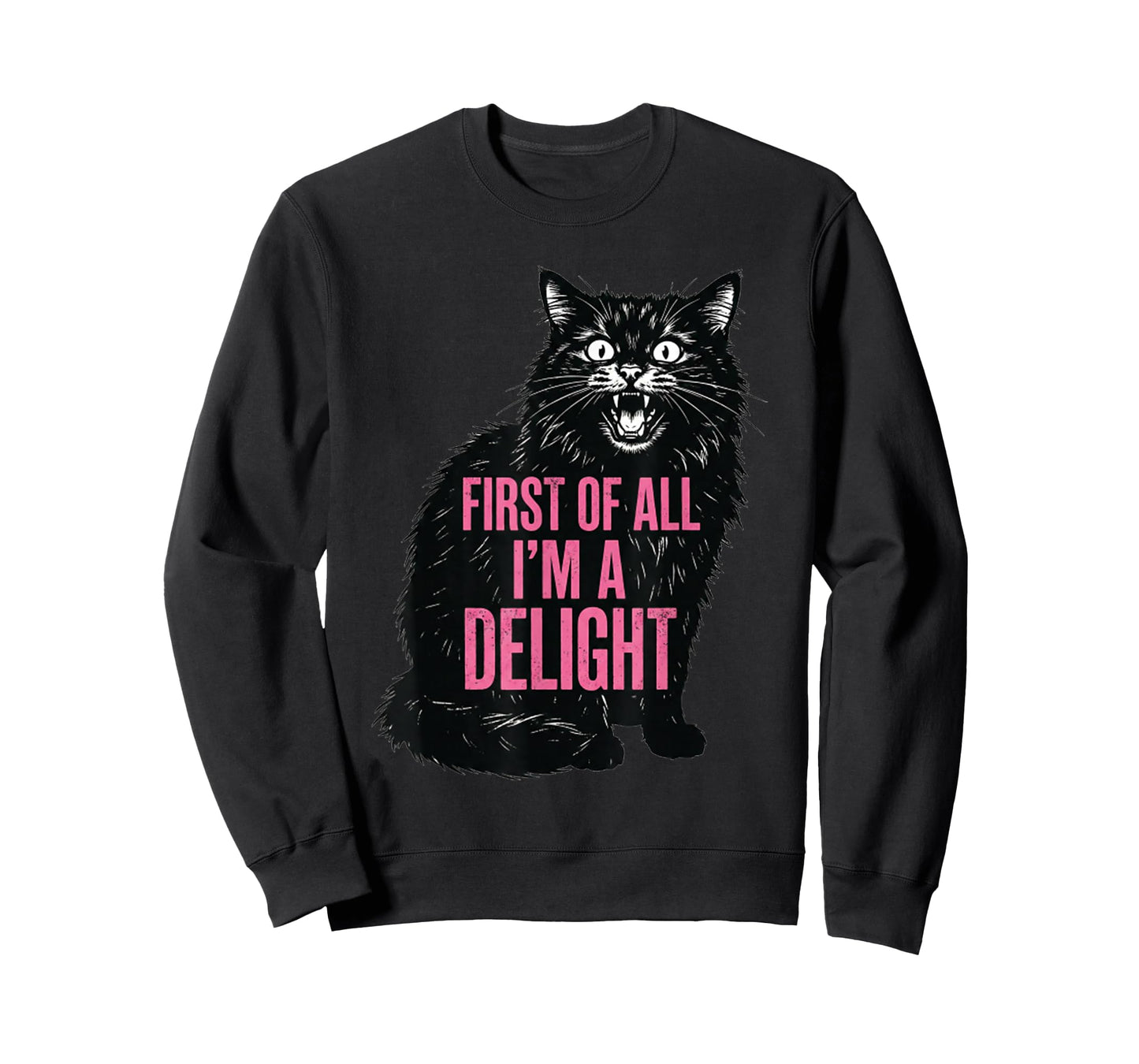 First of All I'm a Delight Roaring Black Cat Men Women T-Shirt