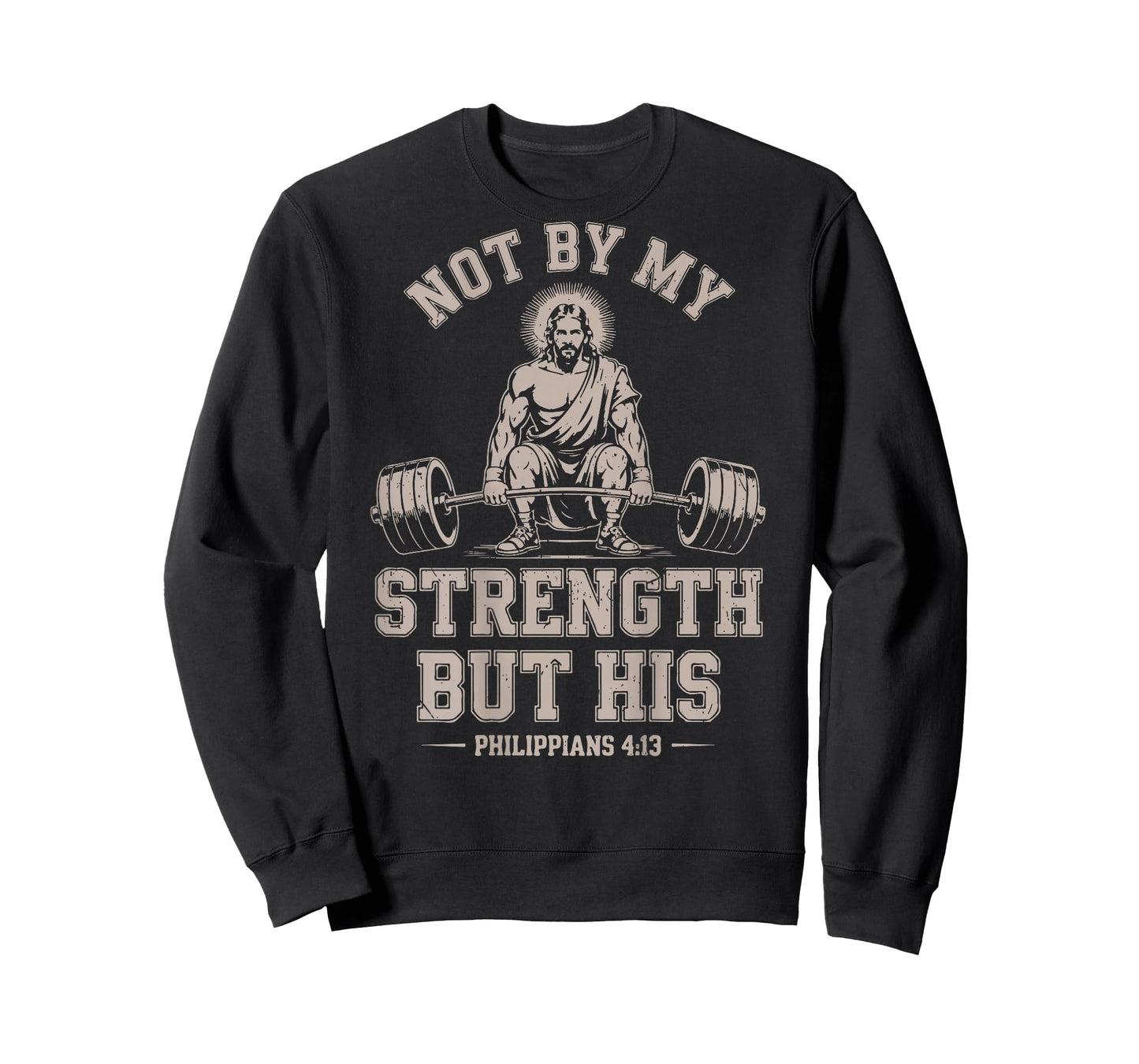 Not My Strength But His Gym Jesus Lifting Christian Workout T-Shirt